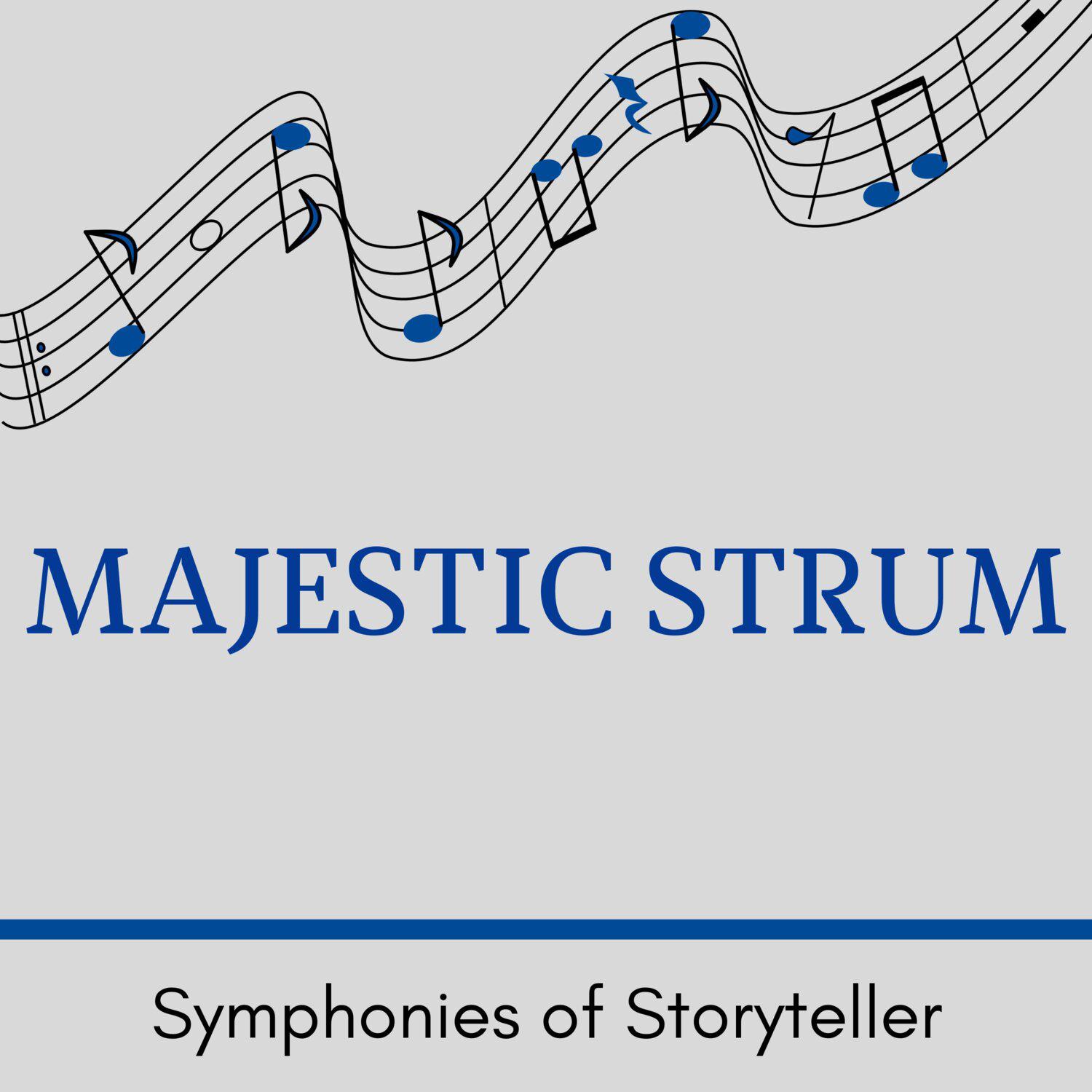 Постер альбома Majestic Strum - Symphonies of Storyteller