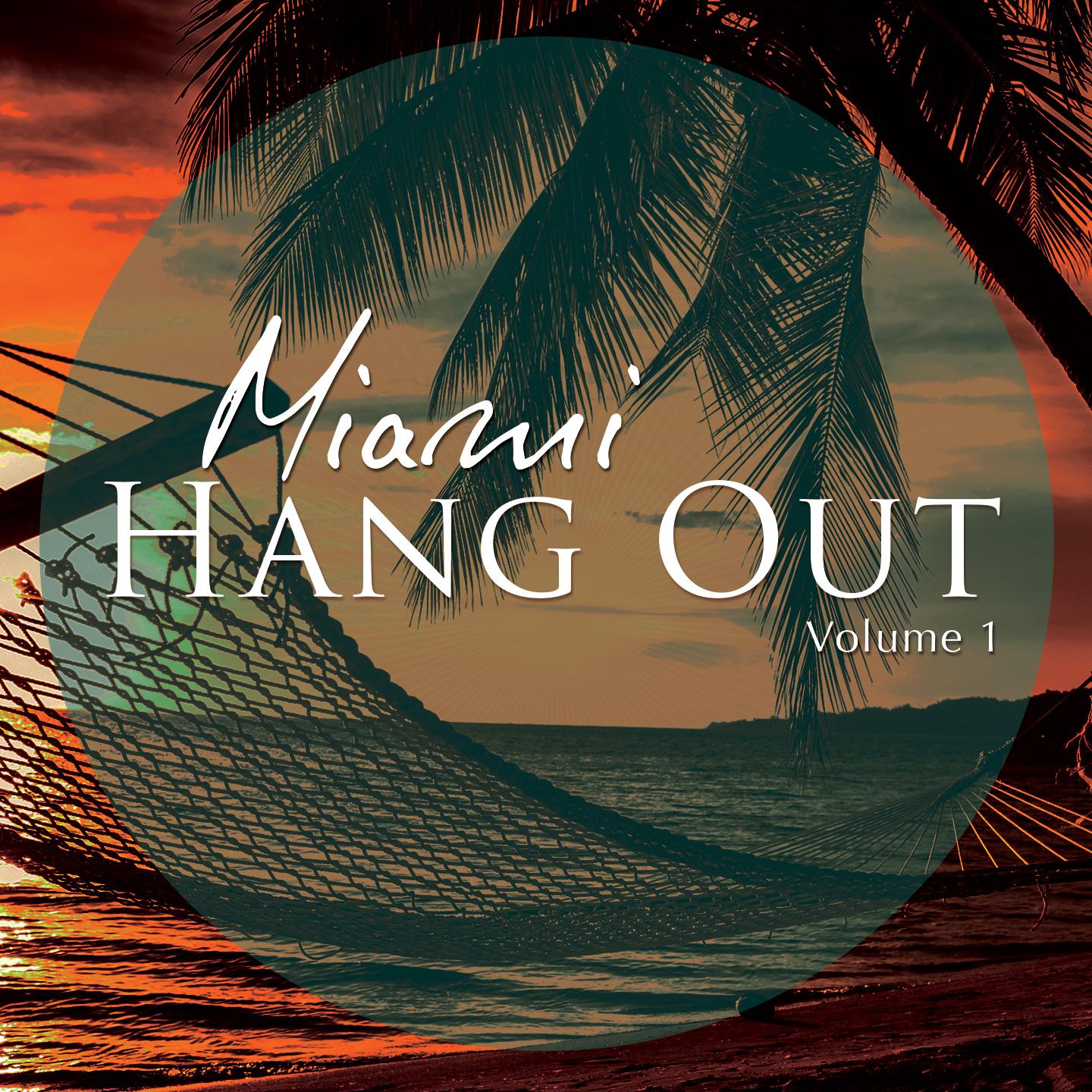 Постер альбома Miami Hang Out, Vol. 1