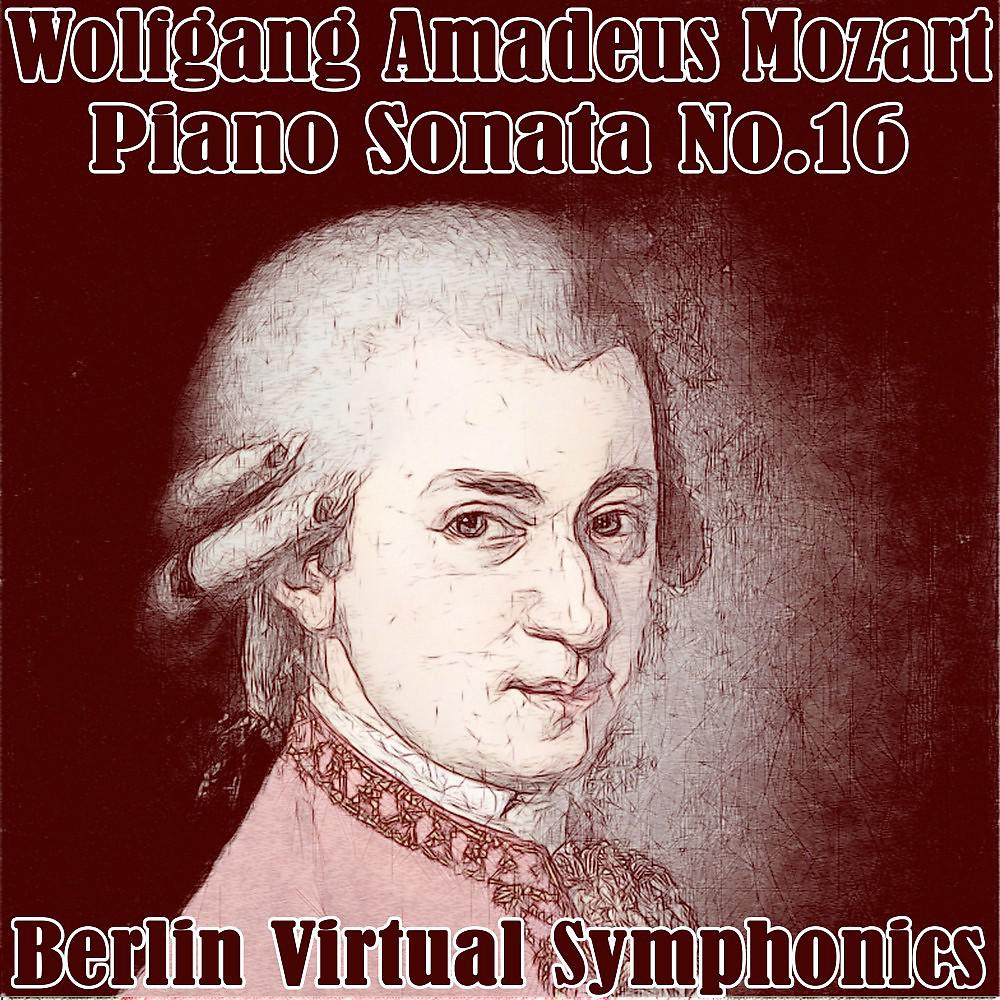 Постер альбома Wolfgang Amadeus Mozart Piano Sonata No.16