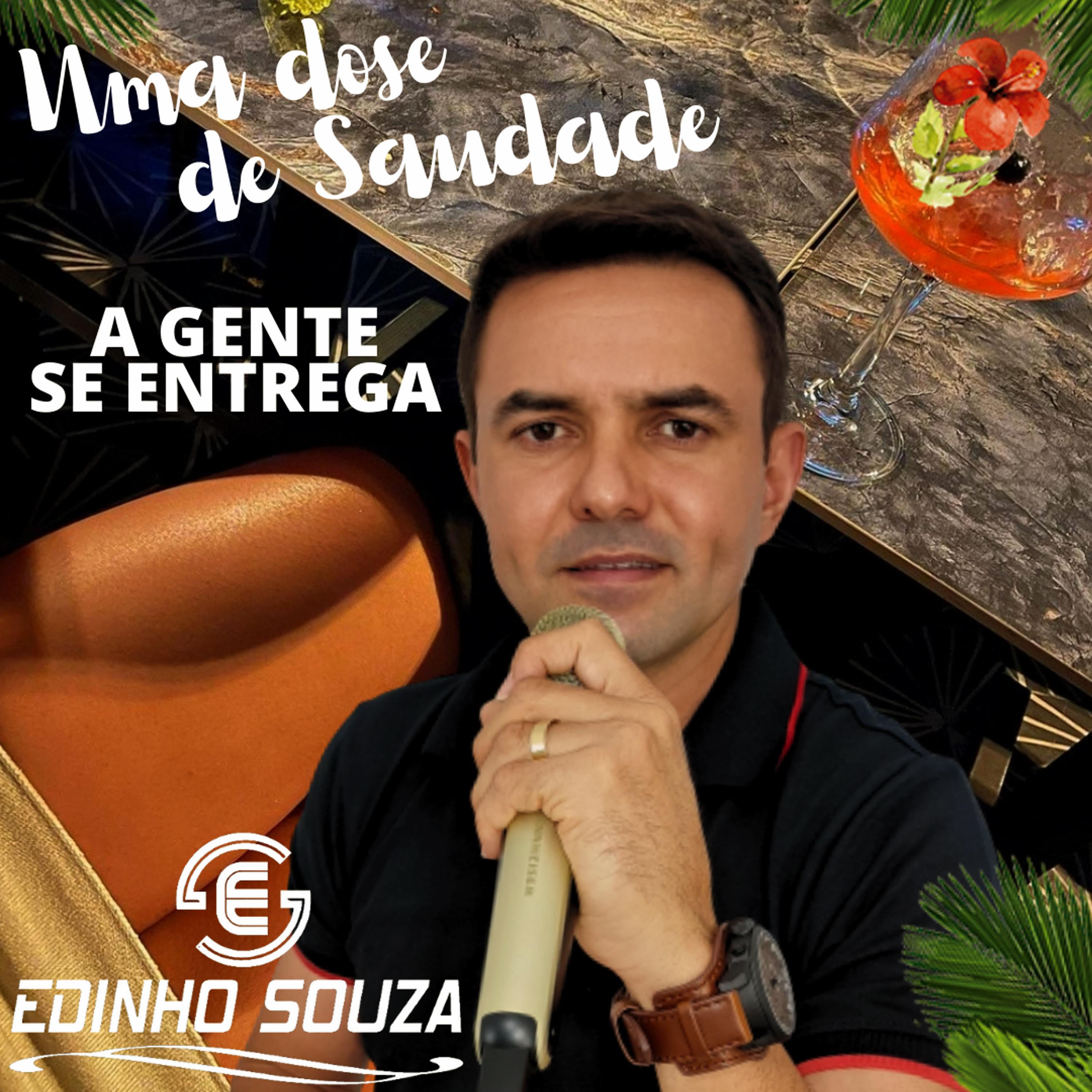 Постер альбома Uma Dose de Saudade a Gente Se Entrega