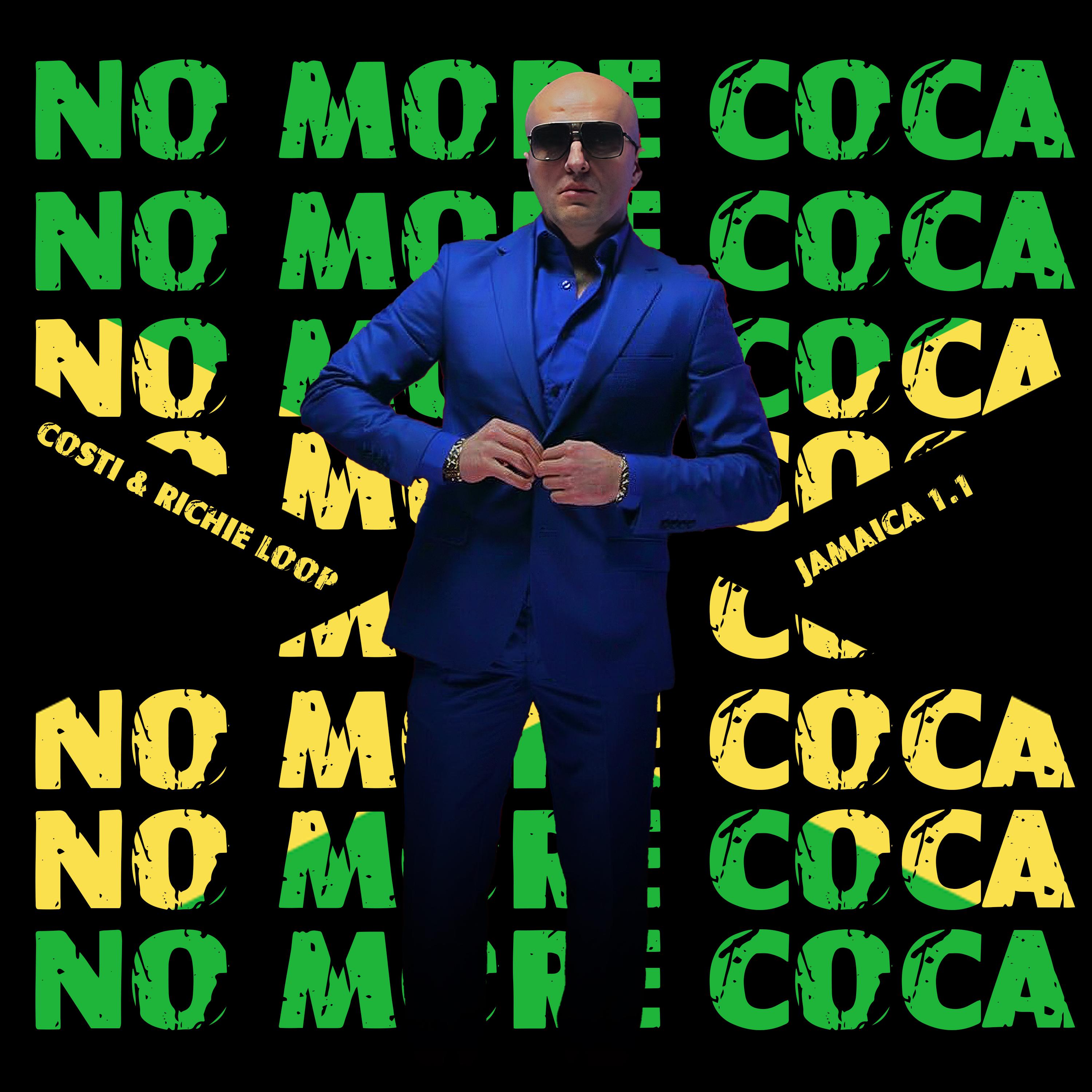 Постер альбома No More Coca [Jamaica 1.1]