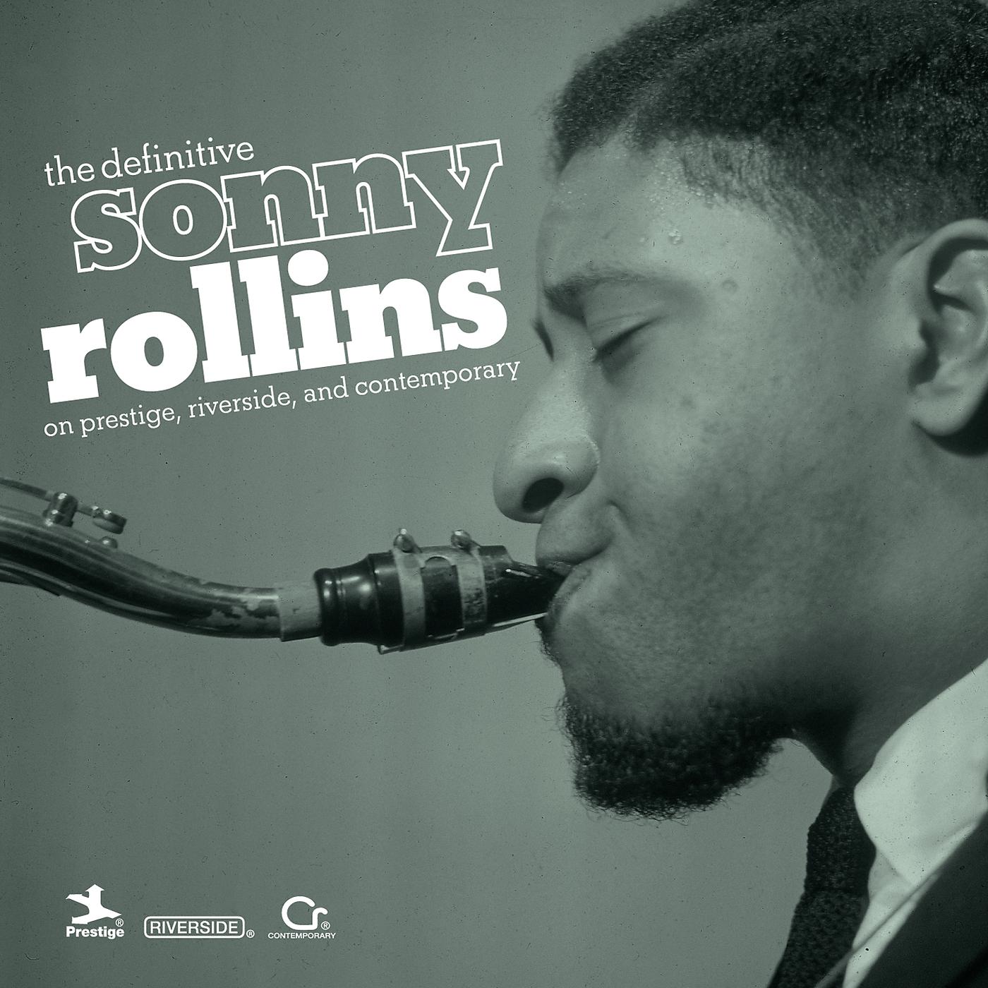 Постер альбома The Definitive Sonny Rollins On Prestige, Riverside, And Contemporary
