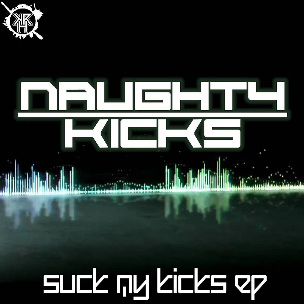 Постер альбома Suck My Kicks Ep
