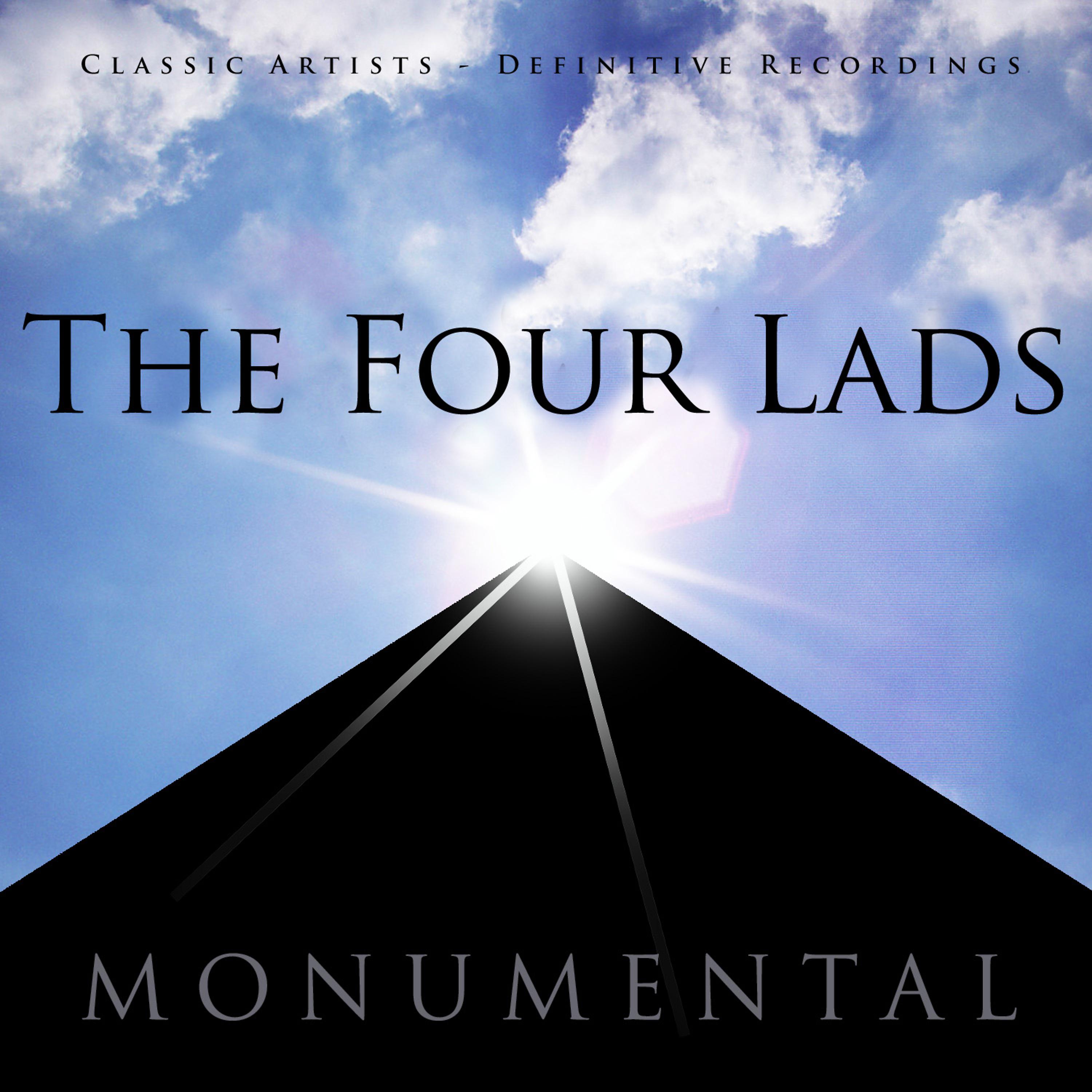 Постер альбома Monumental - Classic Artists - The Four Lads