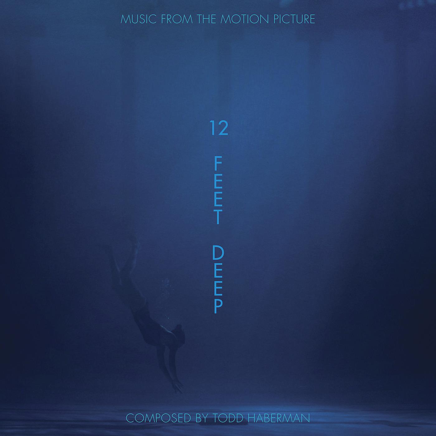Постер альбома 12 Feet Deep (Original Motion Picture Soundtrack)