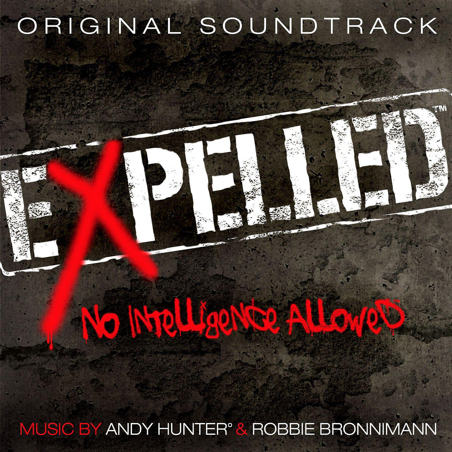 Постер альбома Expelled, No Intelligence Allowed (Original Soundtrack)