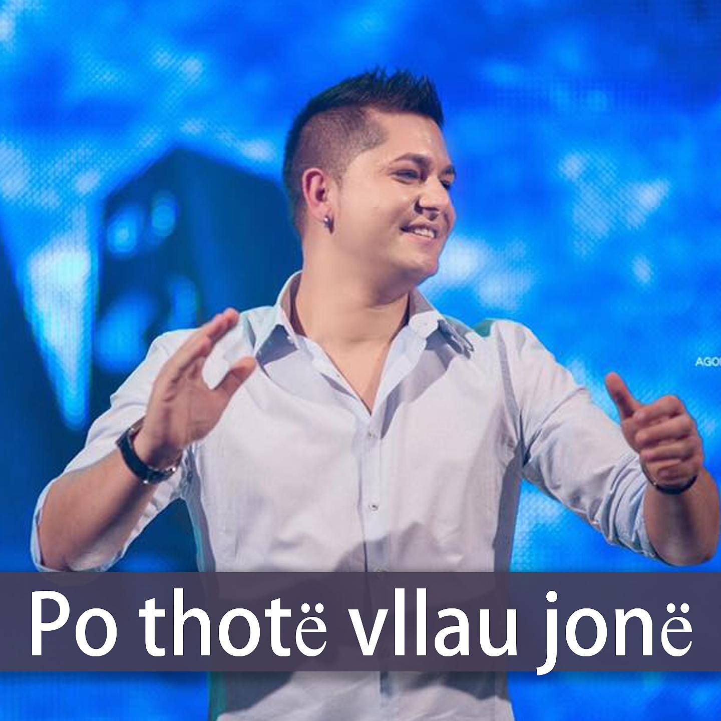 Постер альбома Po Thotë Vllau Jonë