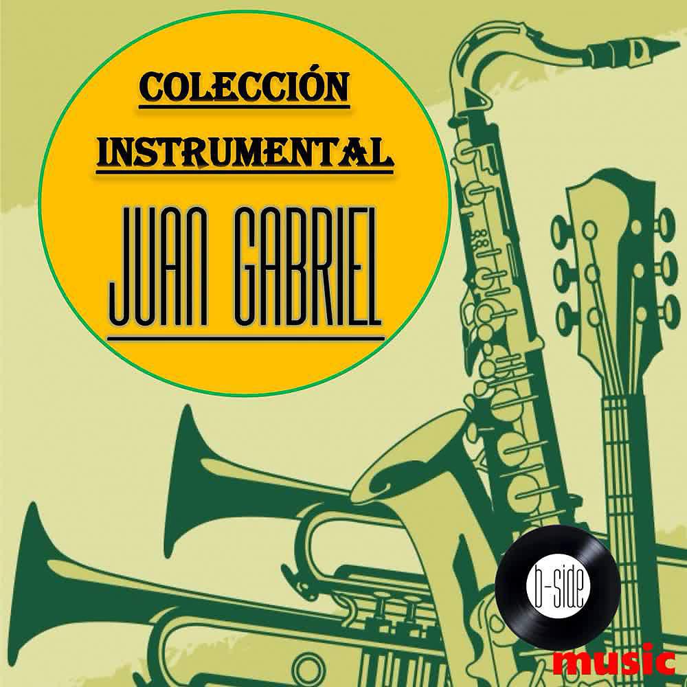 Постер альбома Juan Gabriel Colección Instrumental