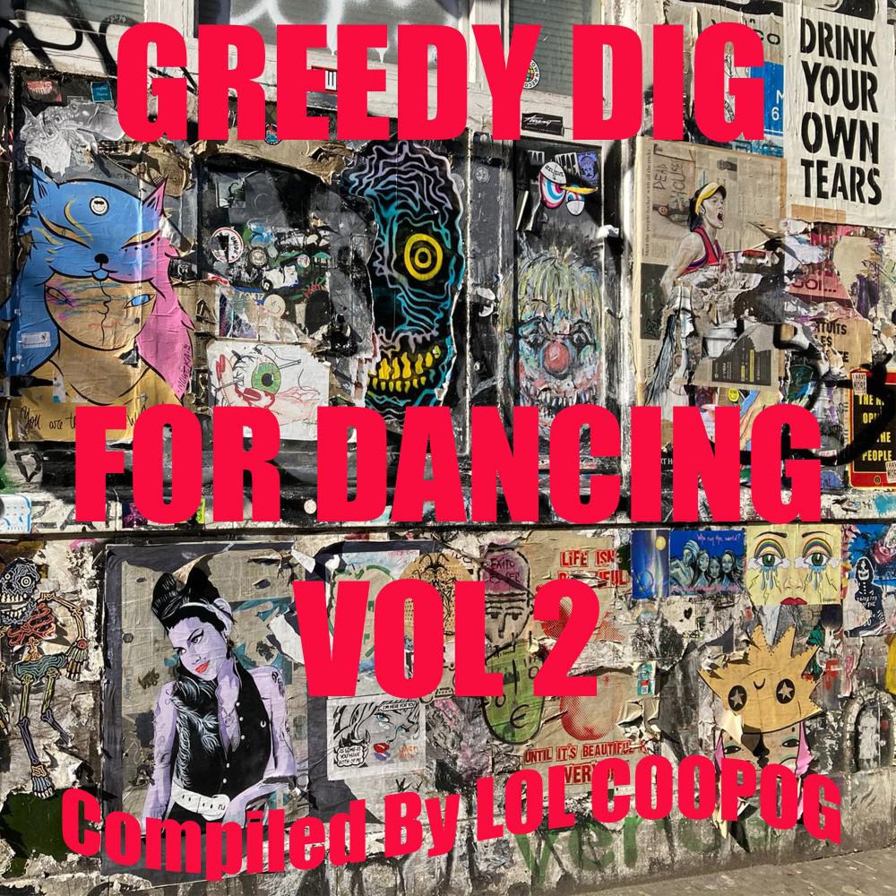 Постер альбома Greedy Dig: For Dancing, Vol. 2 (Compiled by Lol Coopog)