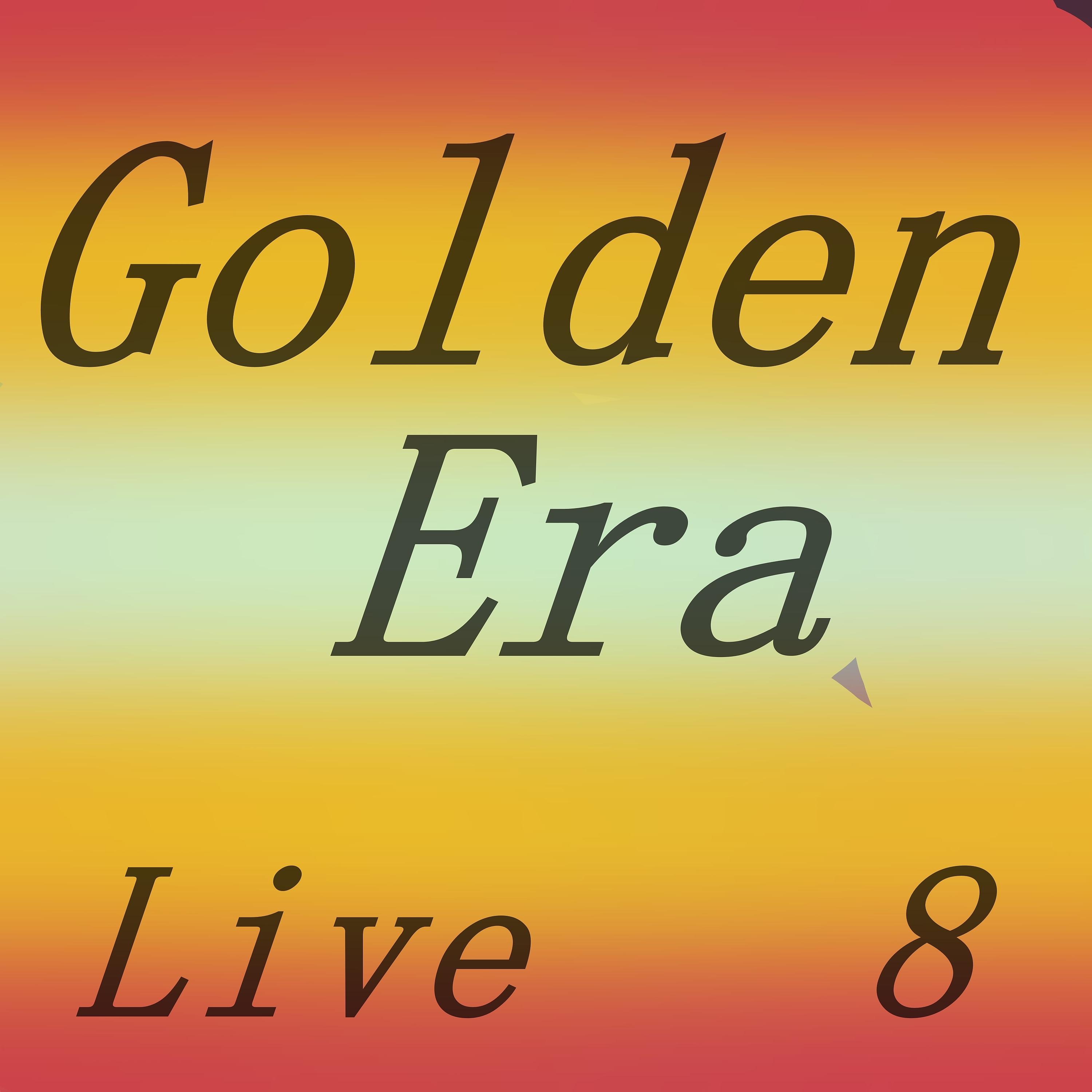 Постер альбома Golden Era, Vol 8 Live