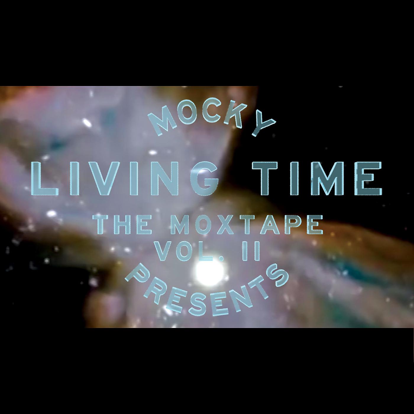 Постер альбома Living Time (The Moxtape Vol. II)