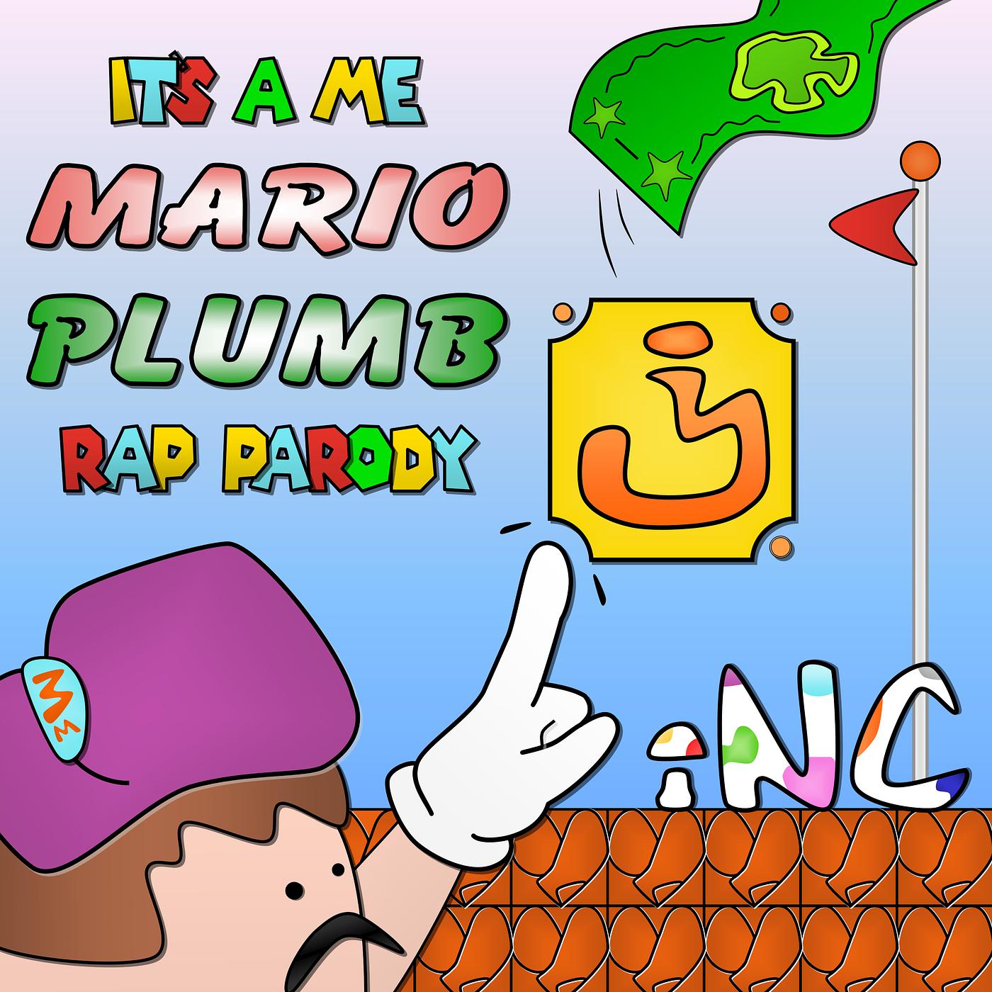 Постер альбома It's a Me, Mario Plumb Rap Parody (Big Mushroom Version)
