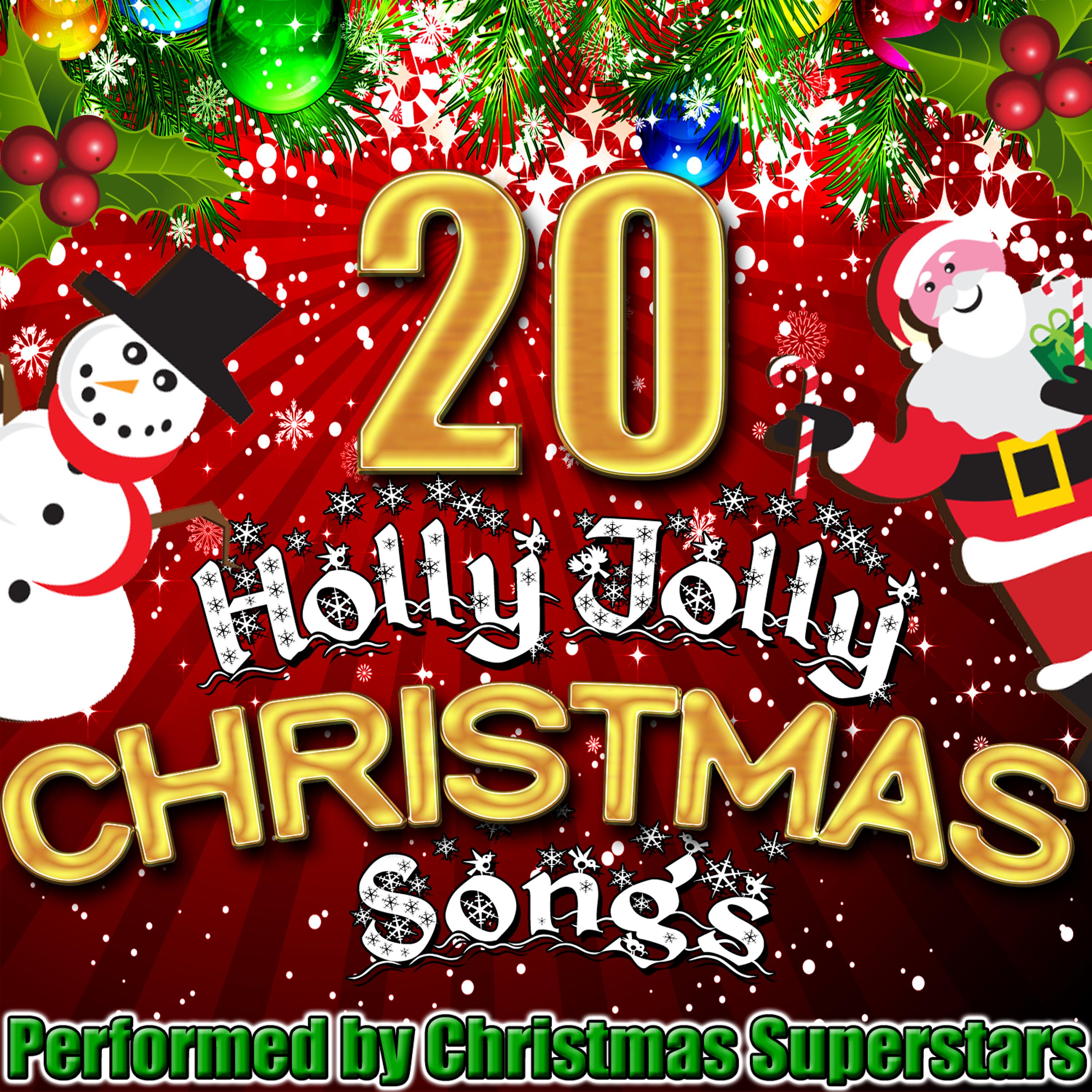 Постер альбома 20 Holly Jolly Christmas Songs