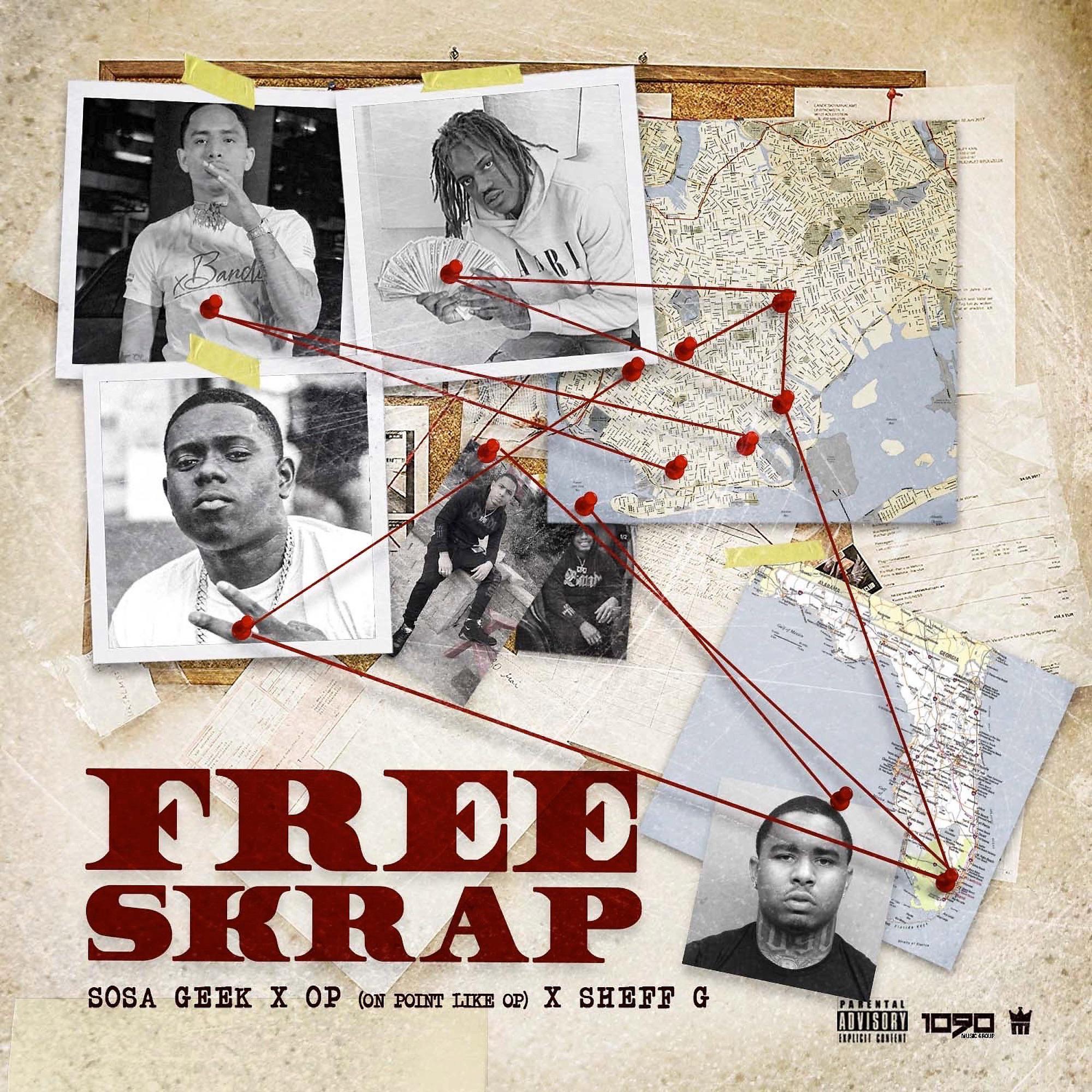 Постер альбома Free Skrap (feat. Sosa Geek & Sheff G)