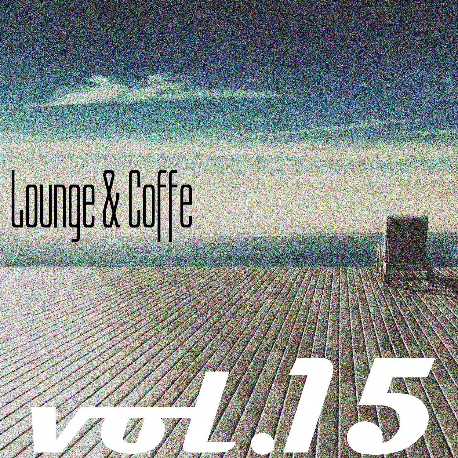 Постер альбома Lounge & Coffe, Vol. 15