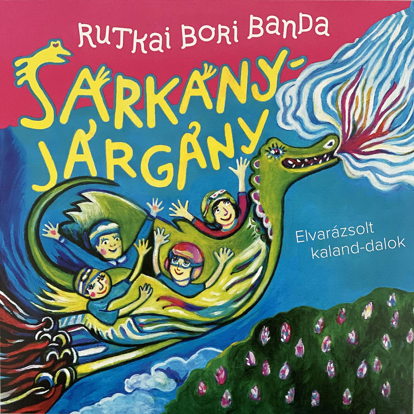 Постер альбома Sárkányjárgány