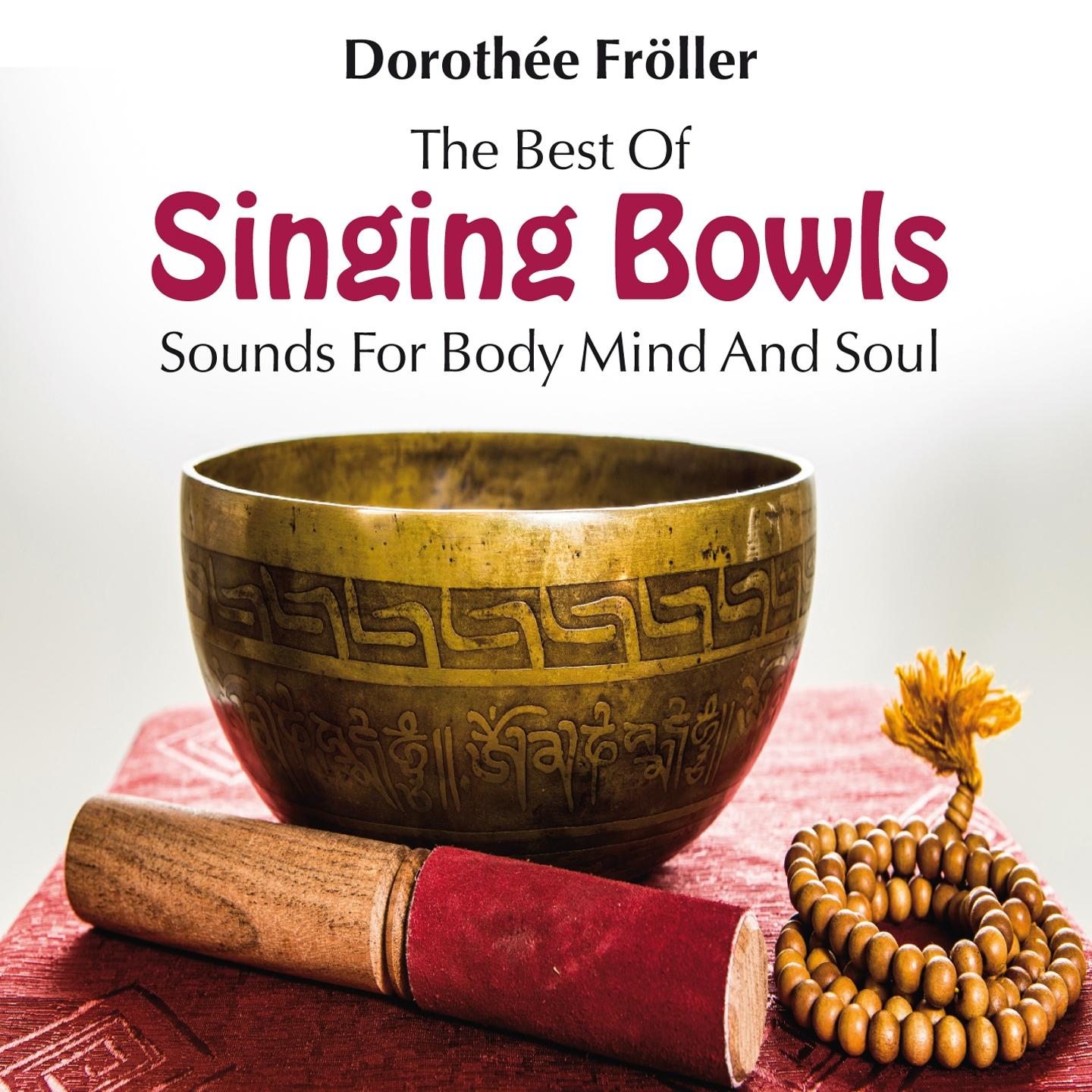 Постер альбома The Best of Singing Bowls: Sounds for Body, Mind and Soul