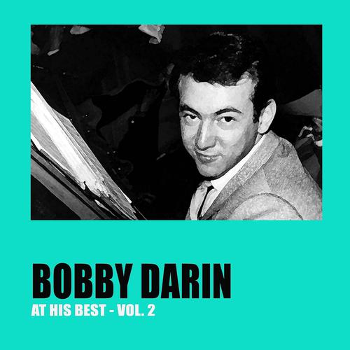 Постер альбома Bobby Darin At His Best, Vol. 2