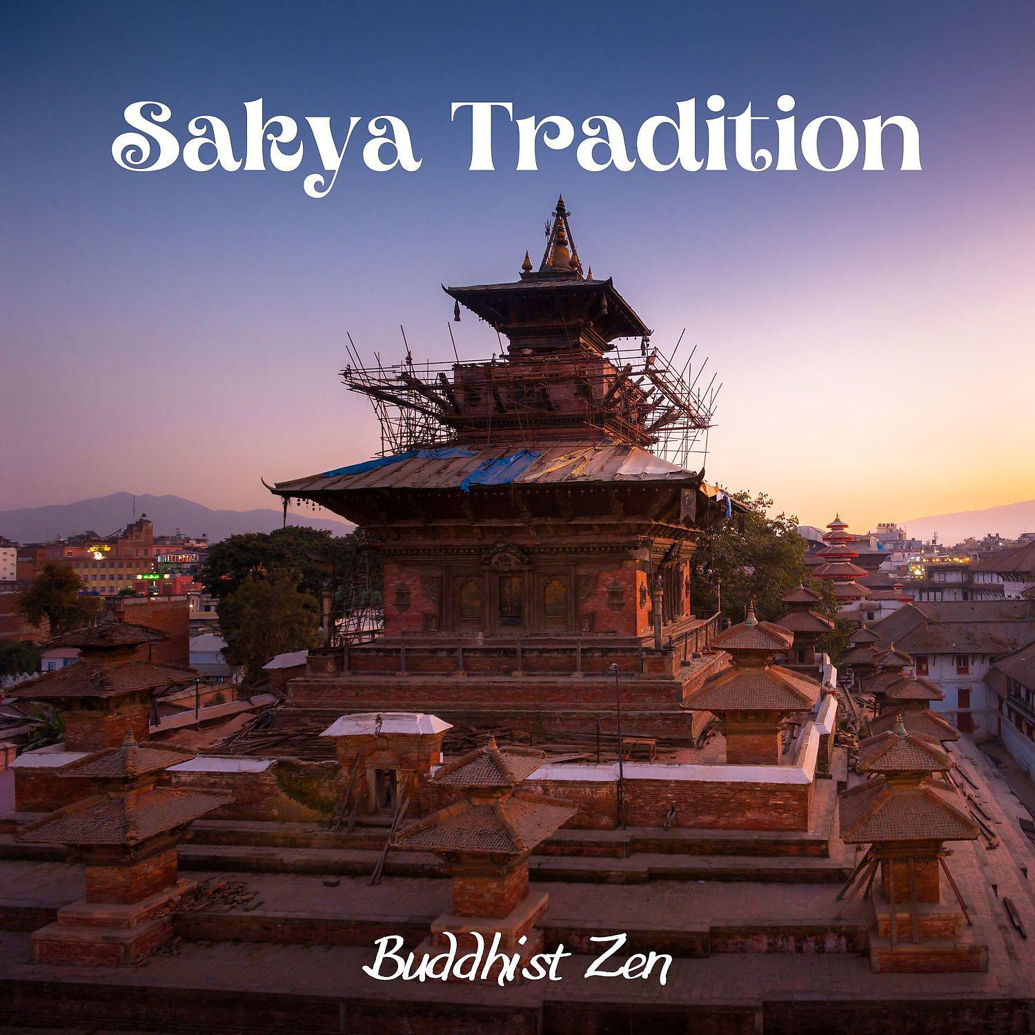 Постер альбома Sakya Tradition: Buddhist Zen