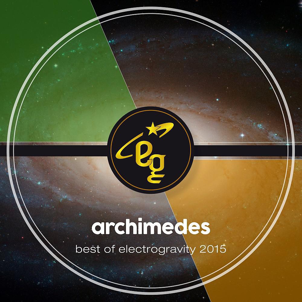 Постер альбома Archimedes: Best of Electrogravity 2015