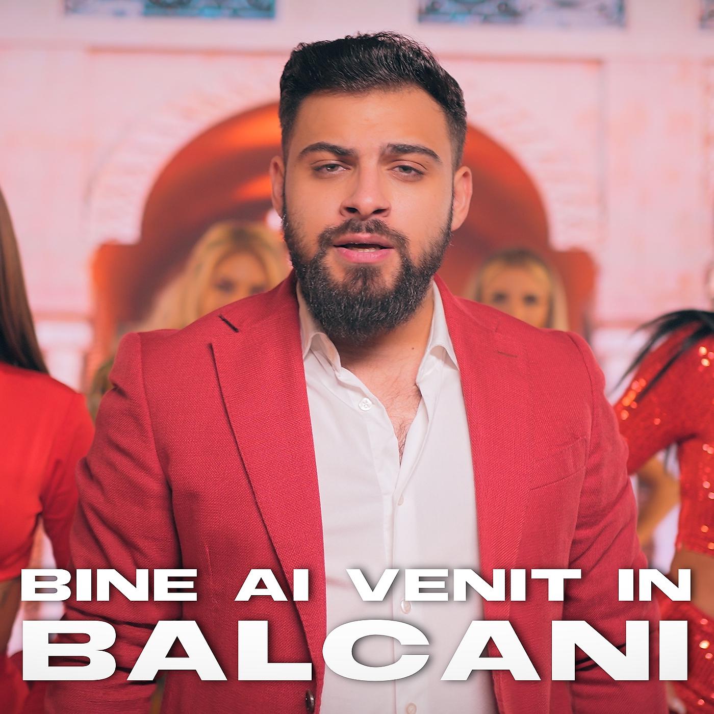 Постер альбома Bine Ai Venit in Balcani