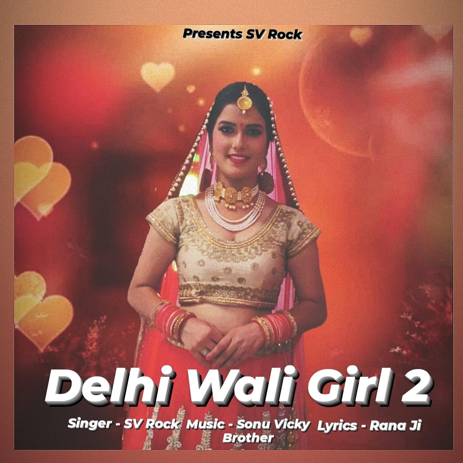 Постер альбома Delhi Wali Girl 2