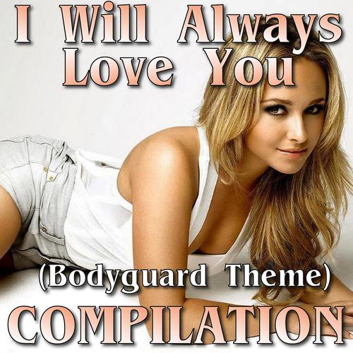 Постер альбома I Will Always Love You (Compilation)