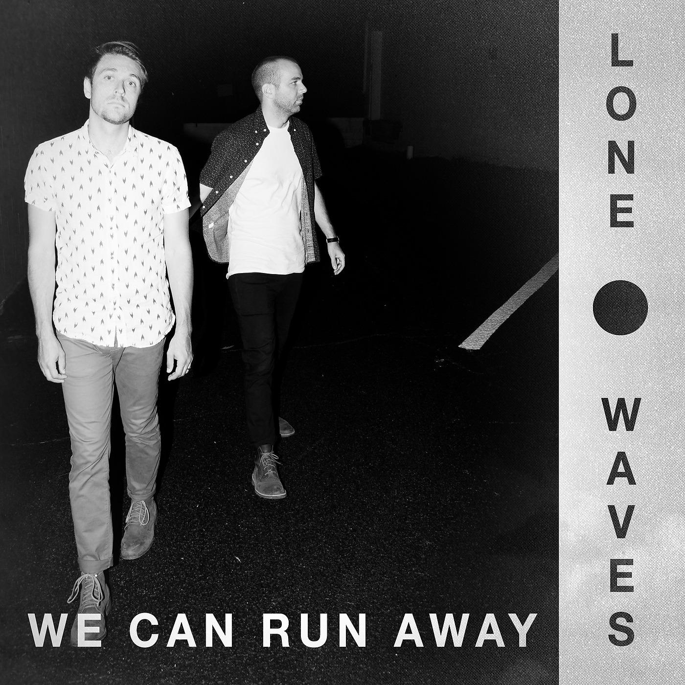 Постер альбома We Can Run Away