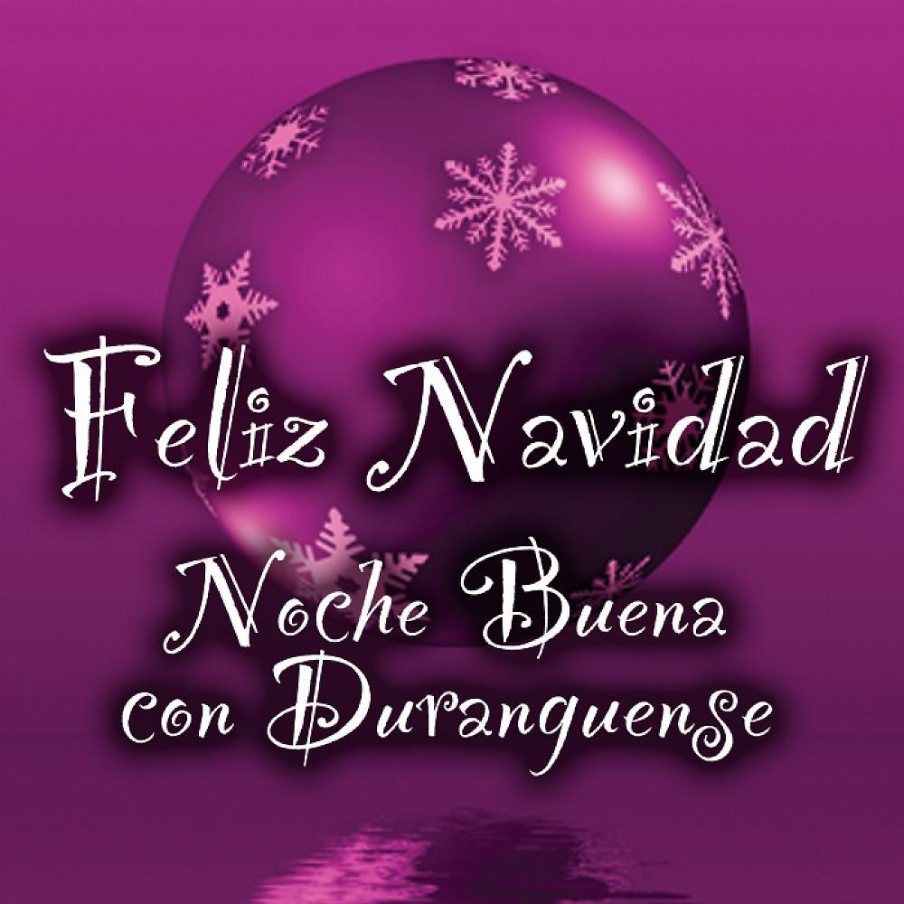 Постер альбома Feliz Navidad - Noche Buena Con Duranguense