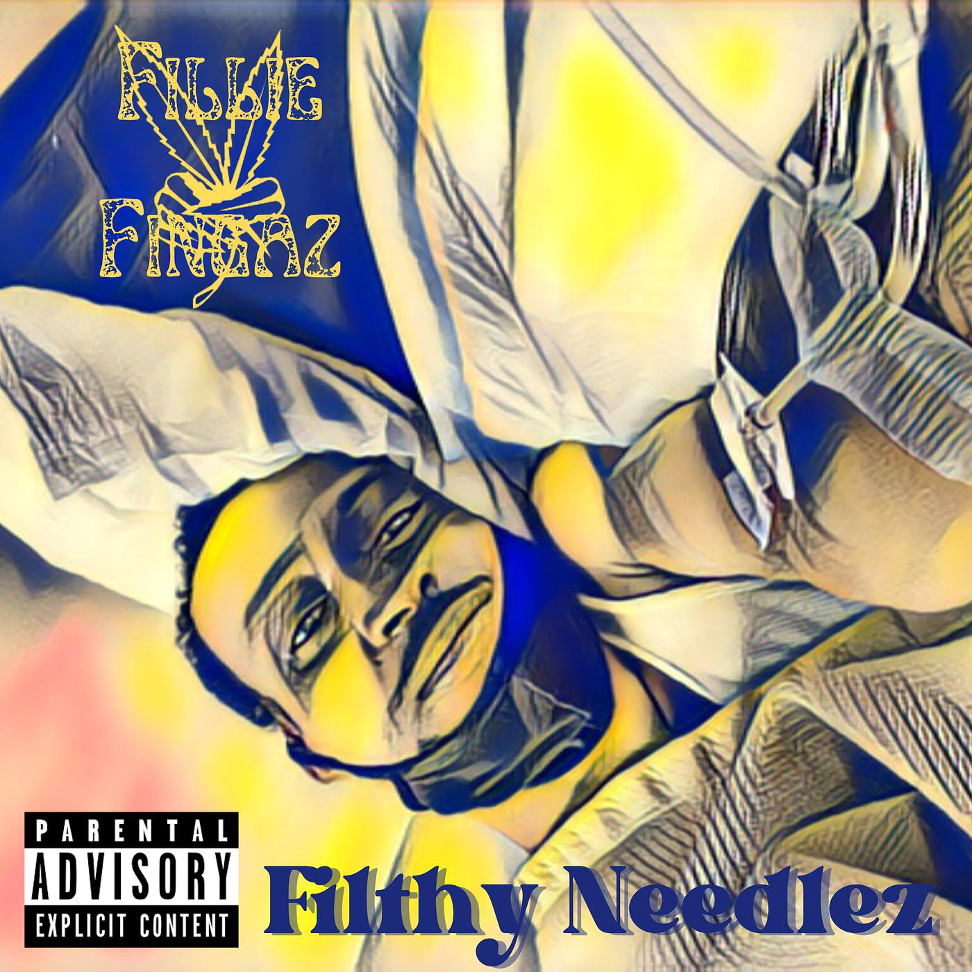 Постер альбома Filthy Needlez