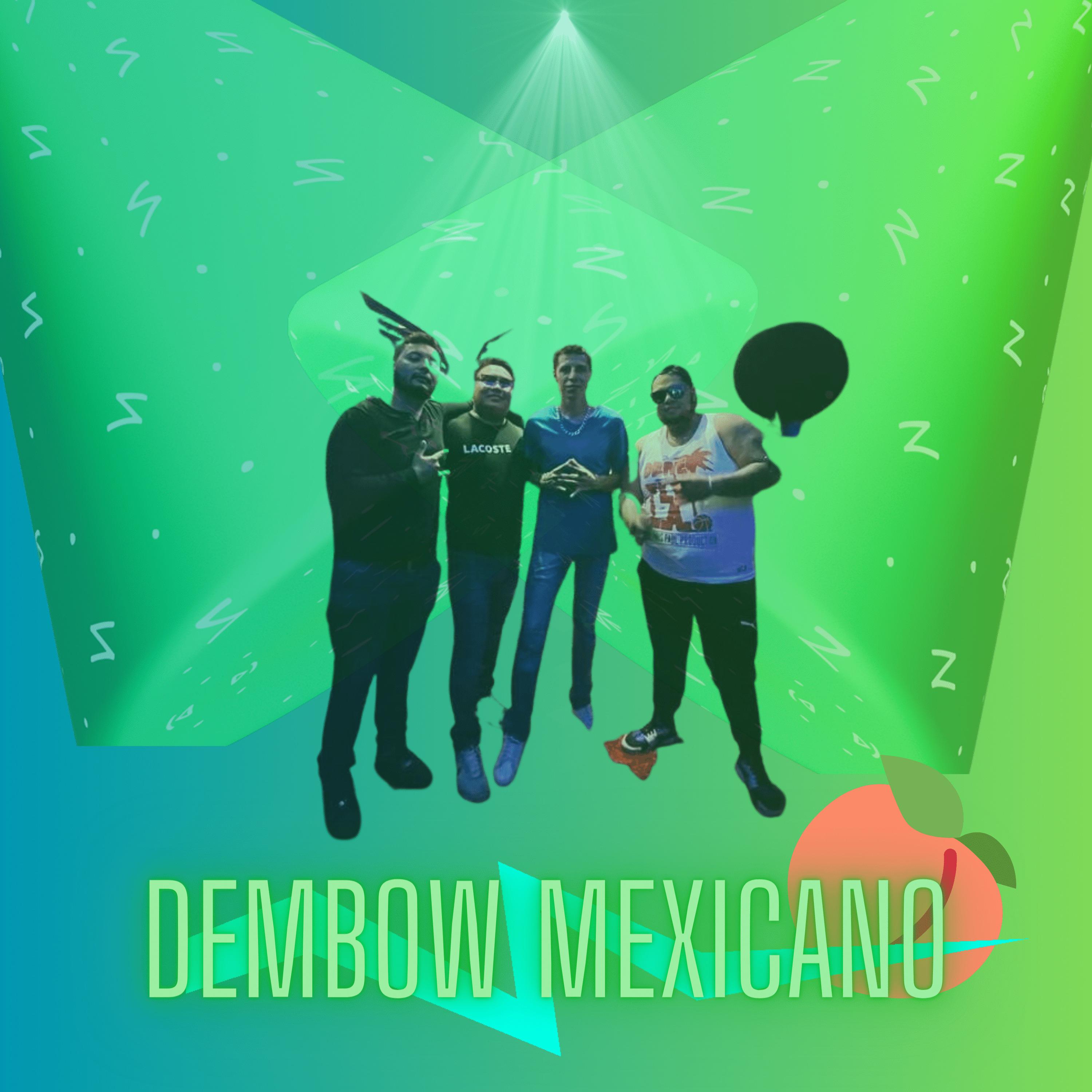 Постер альбома Dembow Mexicano