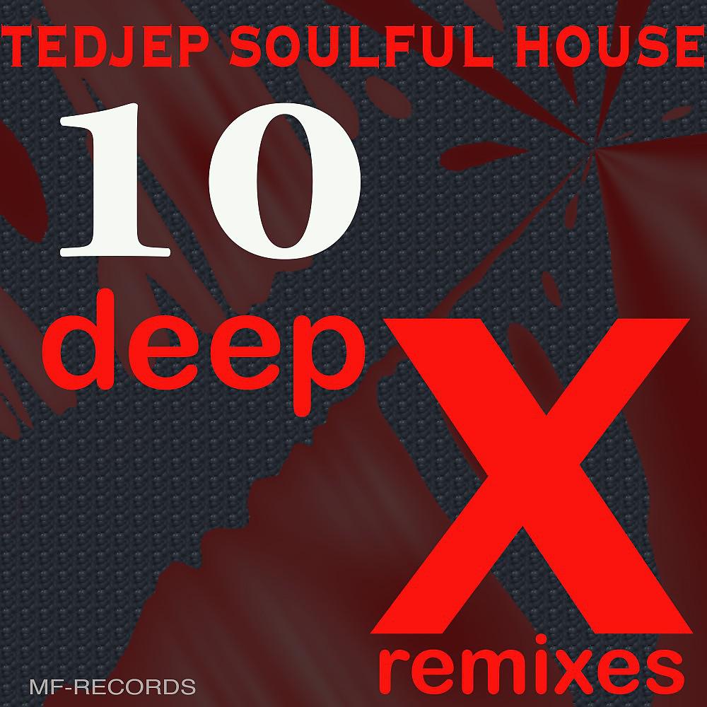 Постер альбома 10 (Deep X Remixes)