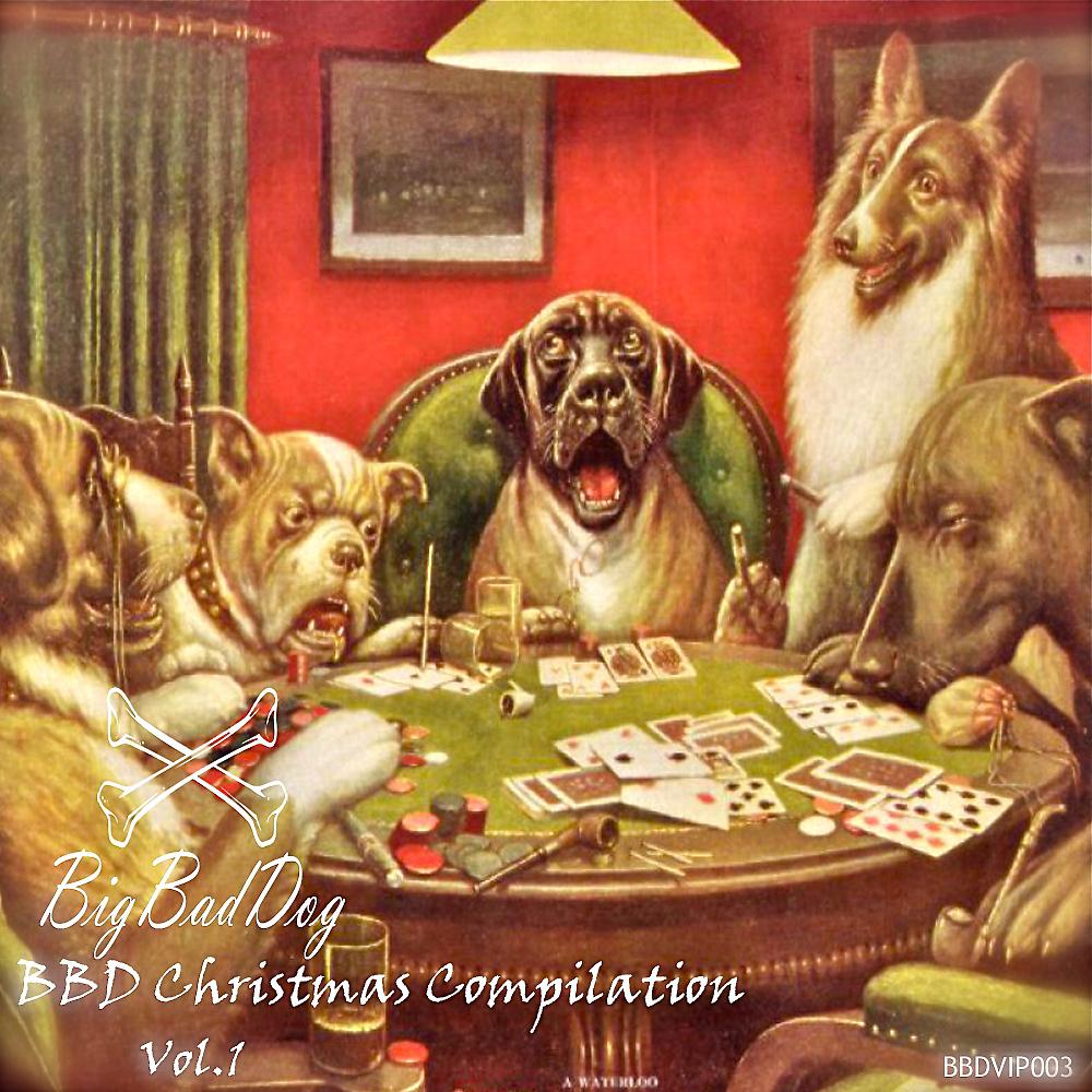Постер альбома Big Bad Dog Christmas Compilation Vol.1
