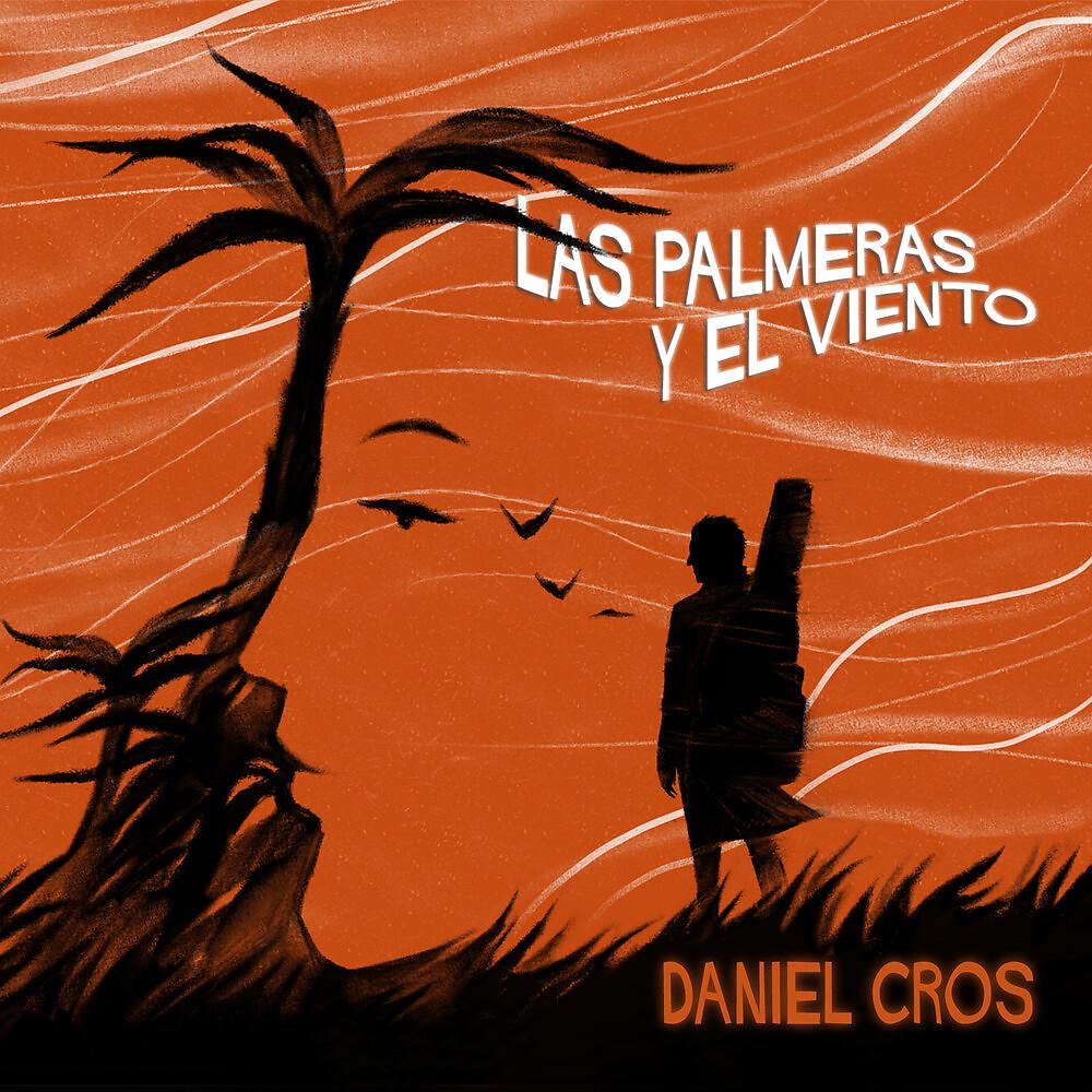 Постер альбома Las Palmeras y el Viento