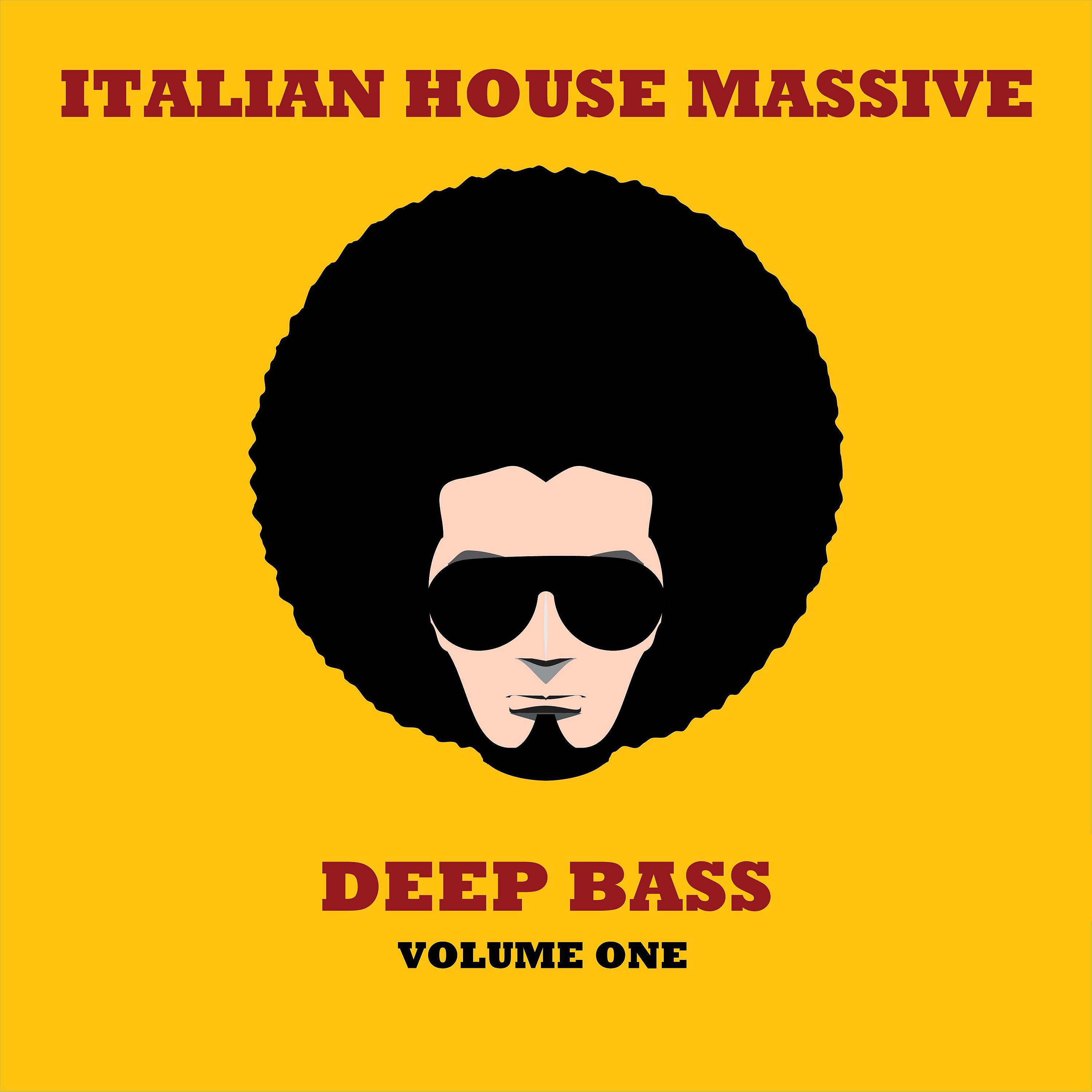 Постер альбома Italian House Massive 1: Deep Bass
