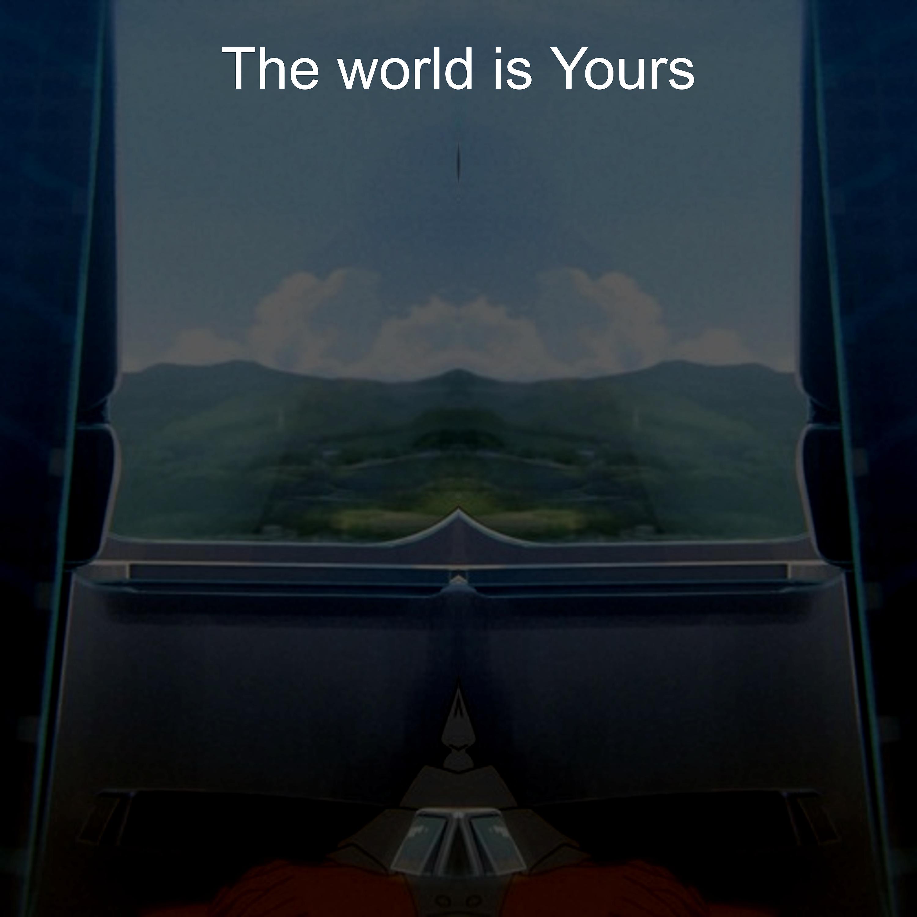Постер альбома The World is Yours