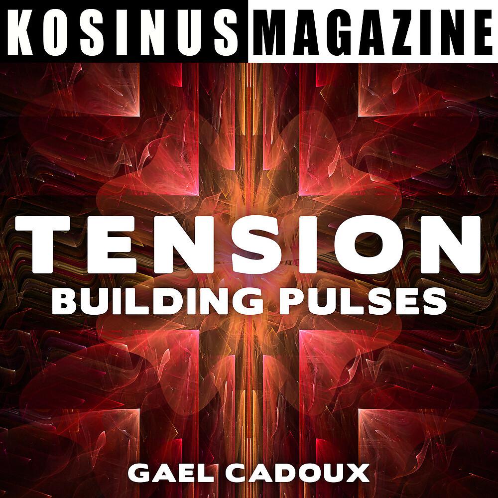Постер альбома Tension - Building Pulses