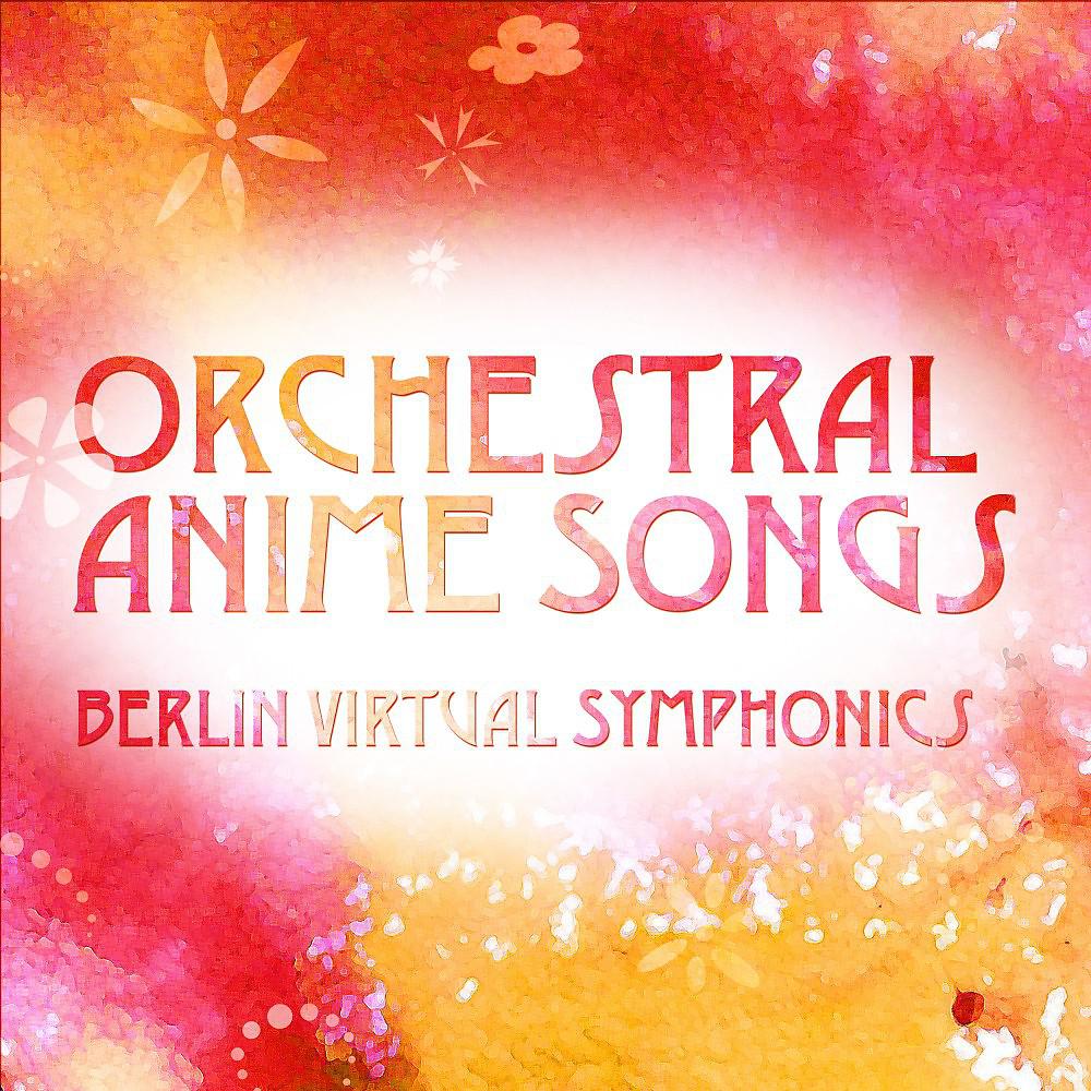 Постер альбома Orchestral Anime Songs
