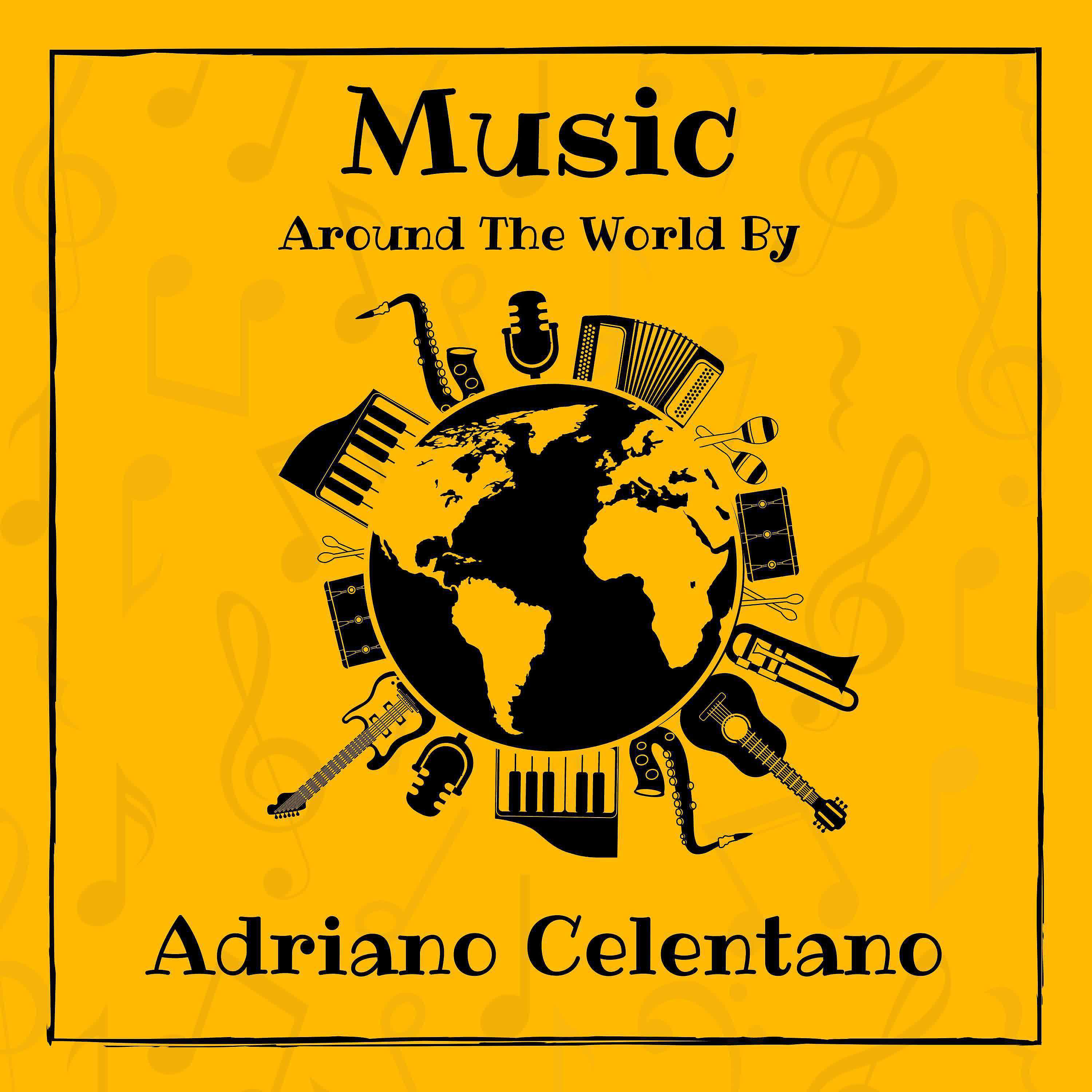 Постер альбома Music around the World by Adriano Celentano