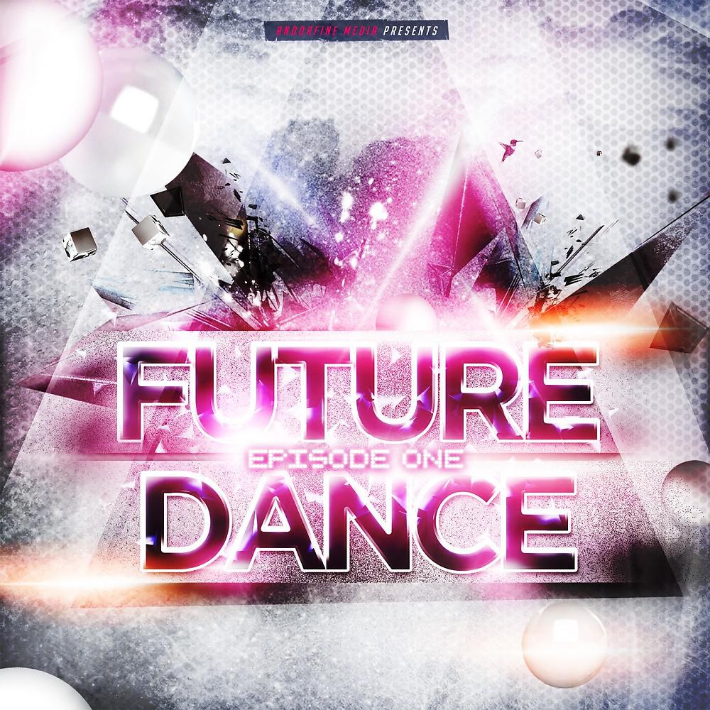 Постер альбома Future Dance - Episode One