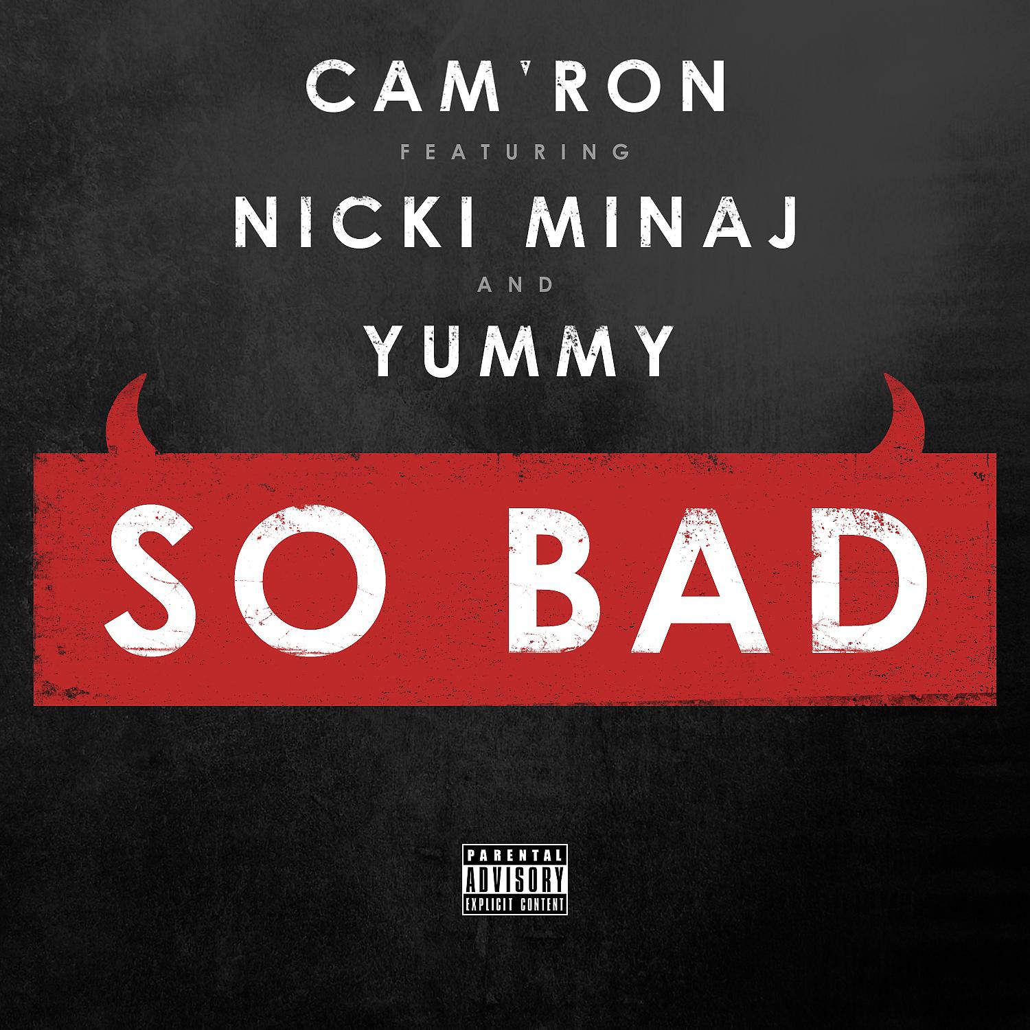 Постер альбома So Bad (feat. Nicki Minaj & Yummy) - Single