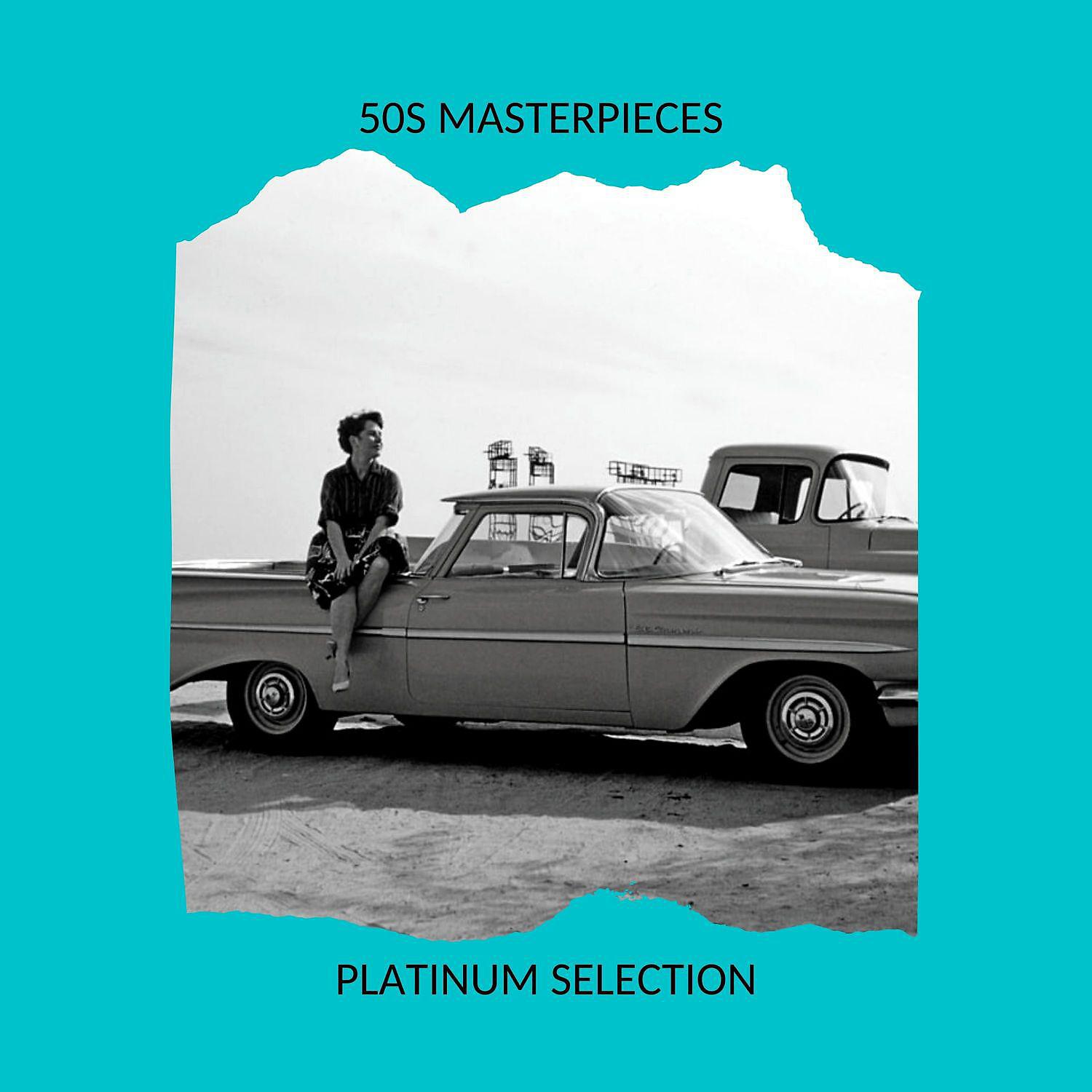 Постер альбома 50s Masterpieces - Platinum Selection