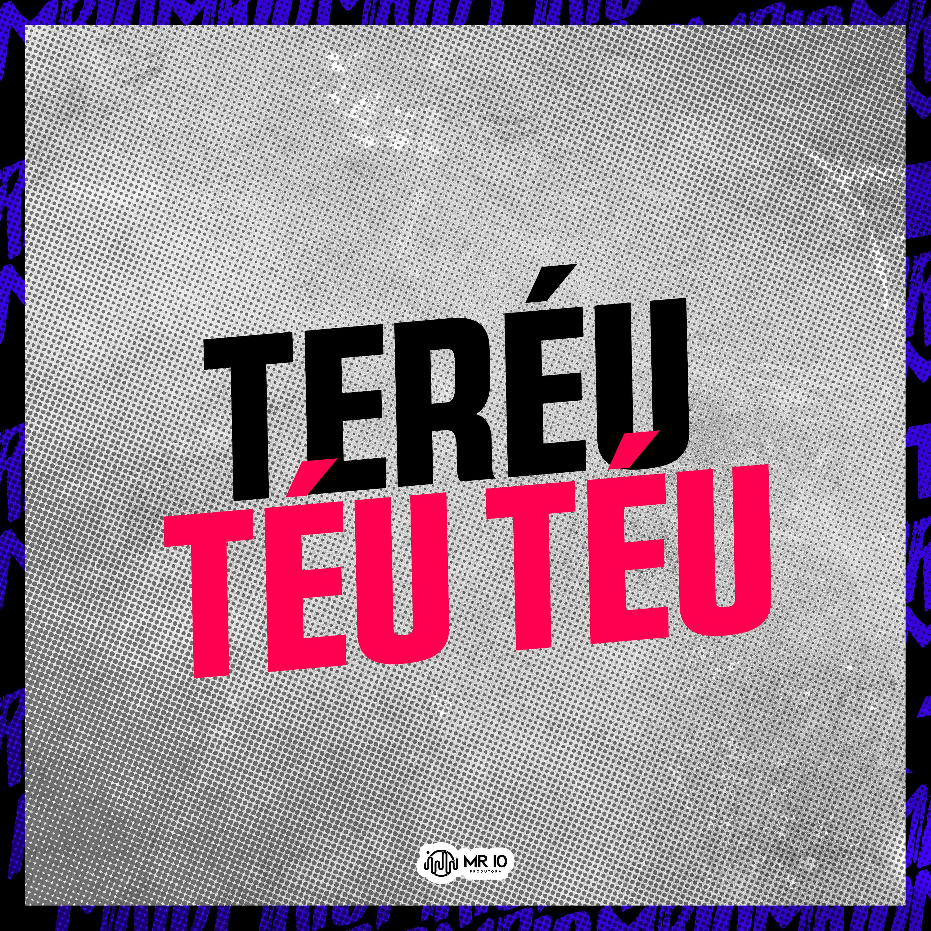 Постер альбома Teréu Téu Téu