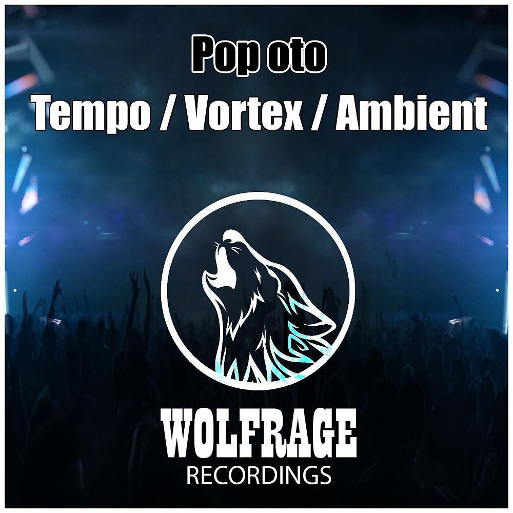 Постер альбома Tempo / Vortex / Ambient