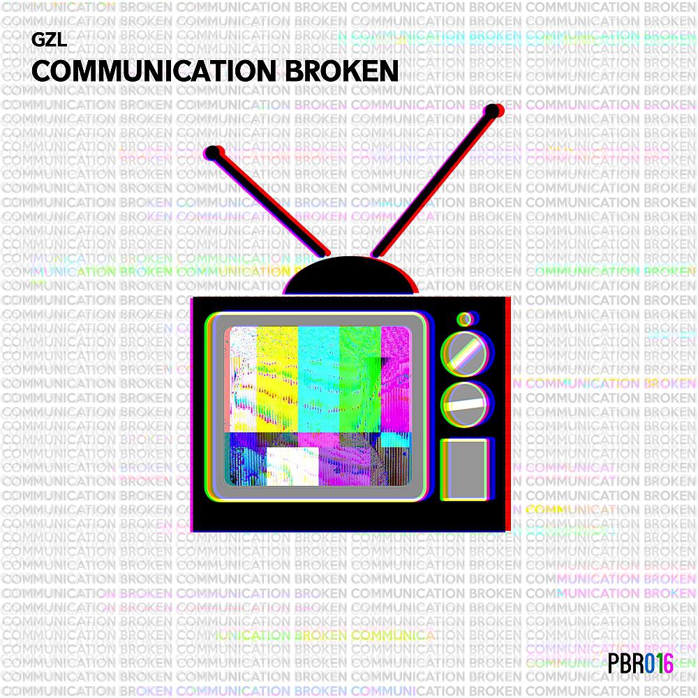 Постер альбома Communication Broken Ep