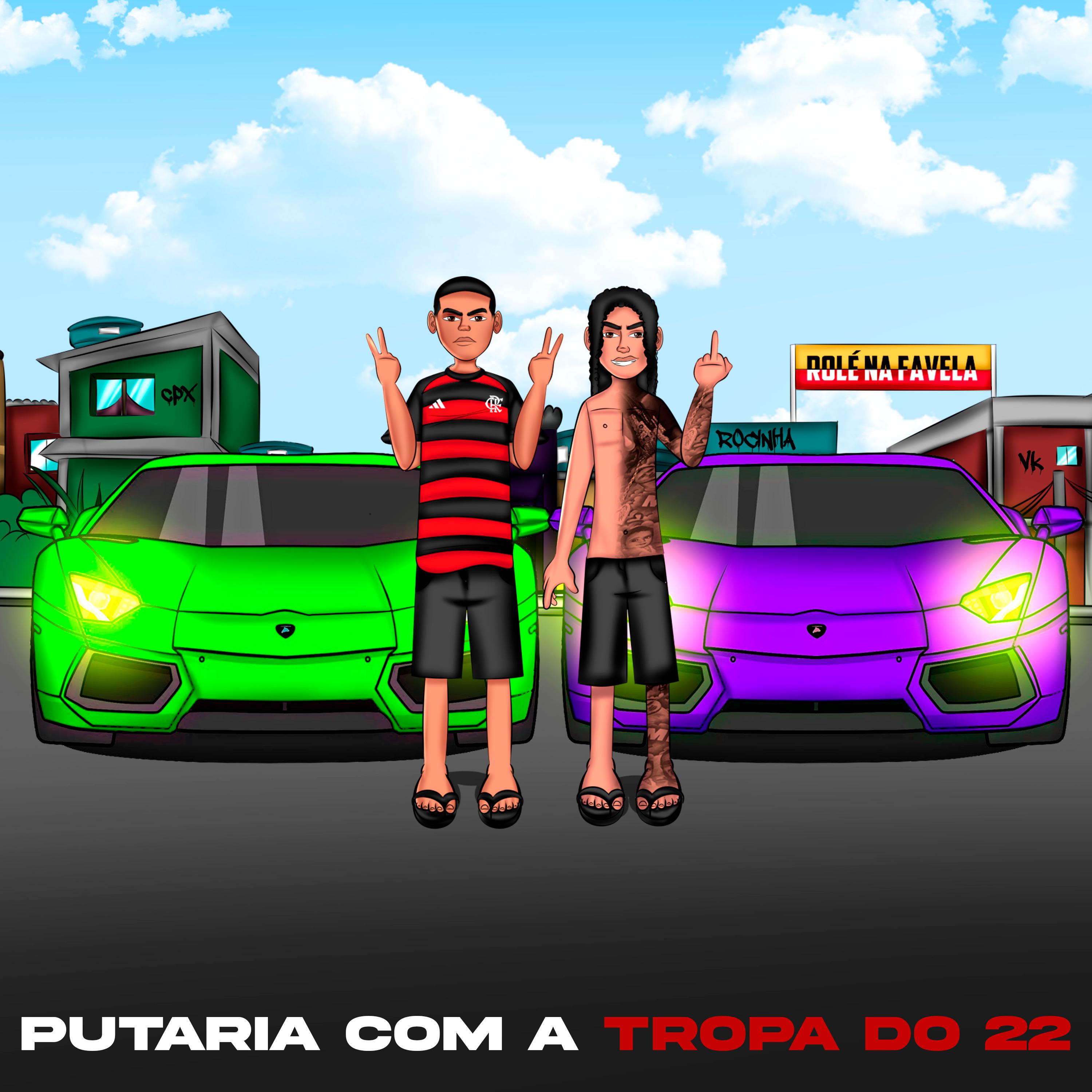 Постер альбома Putaria Com a Tropa do 22