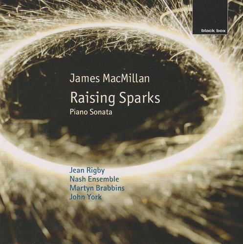 Постер альбома James MacMillan: Raising Sparks; Piano Sonata