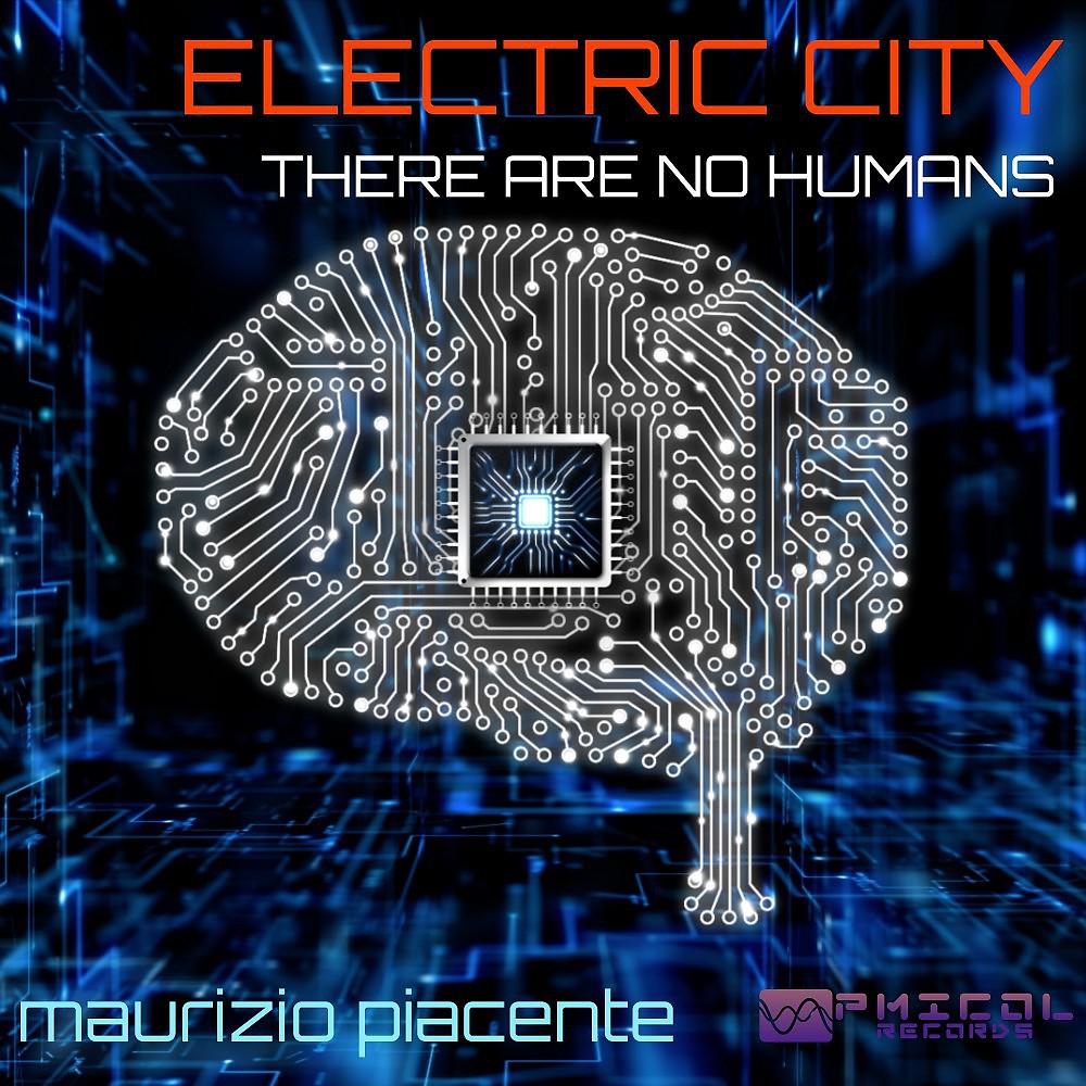 Постер альбома Electric City (There Are No Humans)