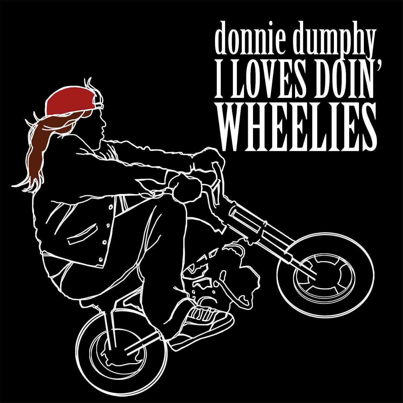 Постер альбома I Loves Doin' wheelies
