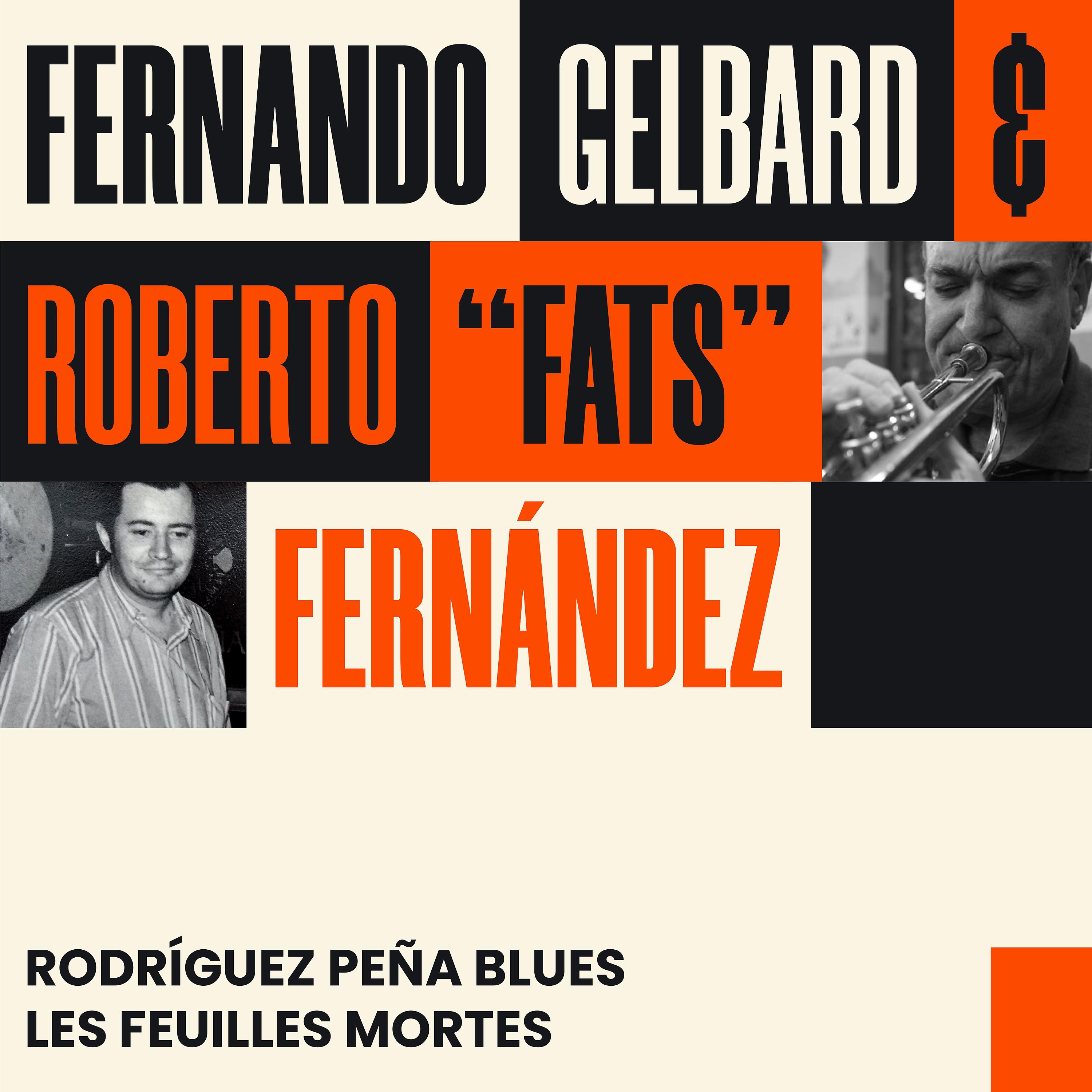 Постер альбома Rodríguez Peña Blues / Les Feuilles Mortes